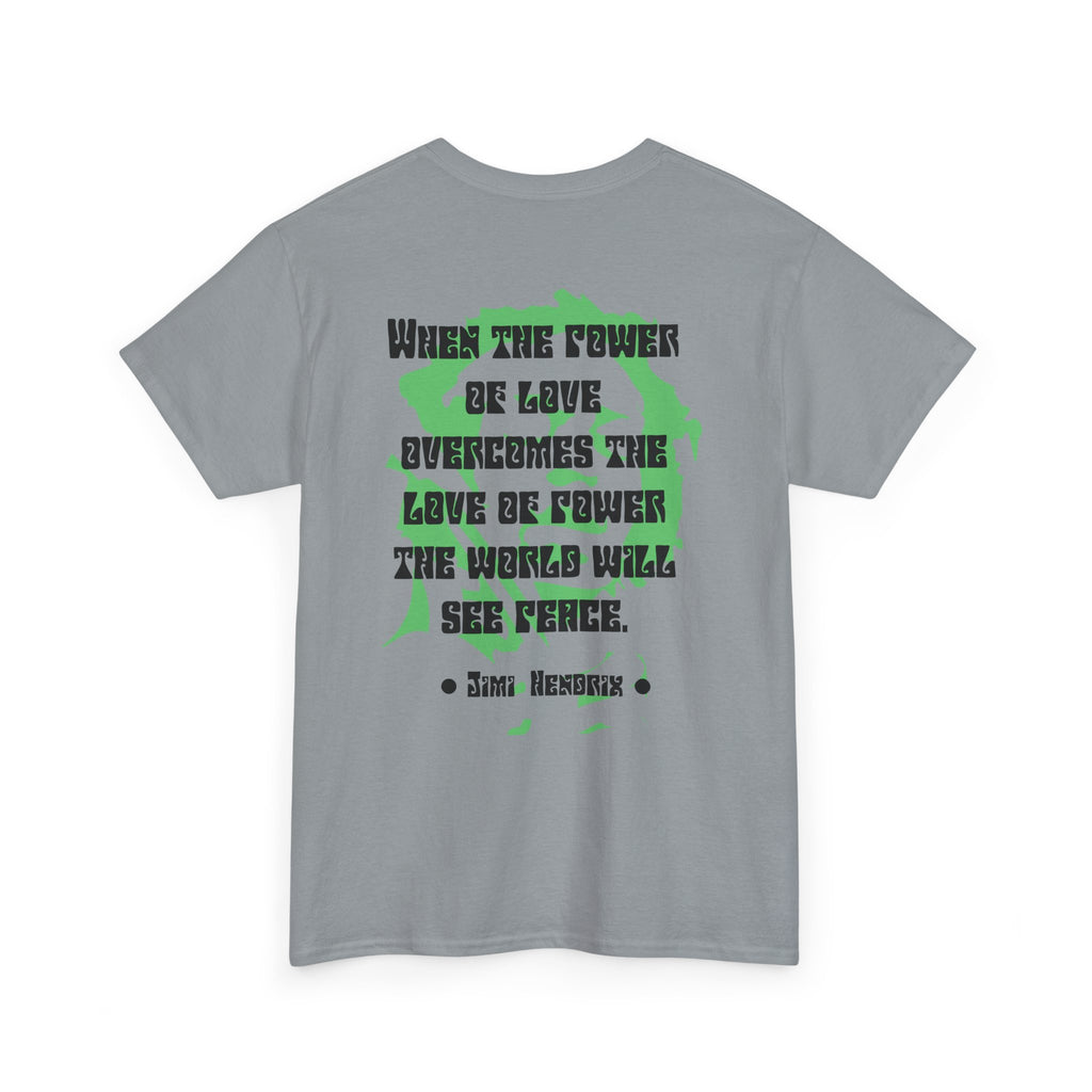 Jimi quote tee | Power of Love