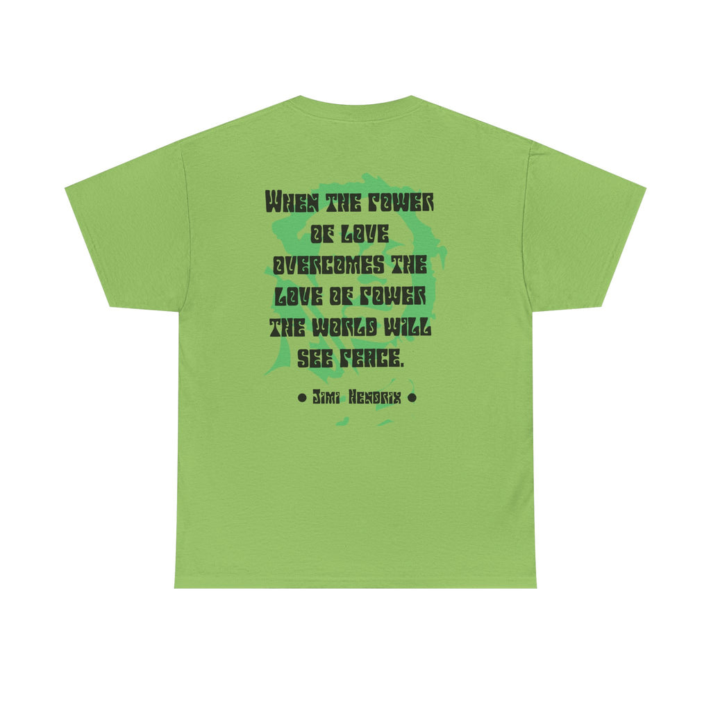 Jimi quote tee | Power of Love