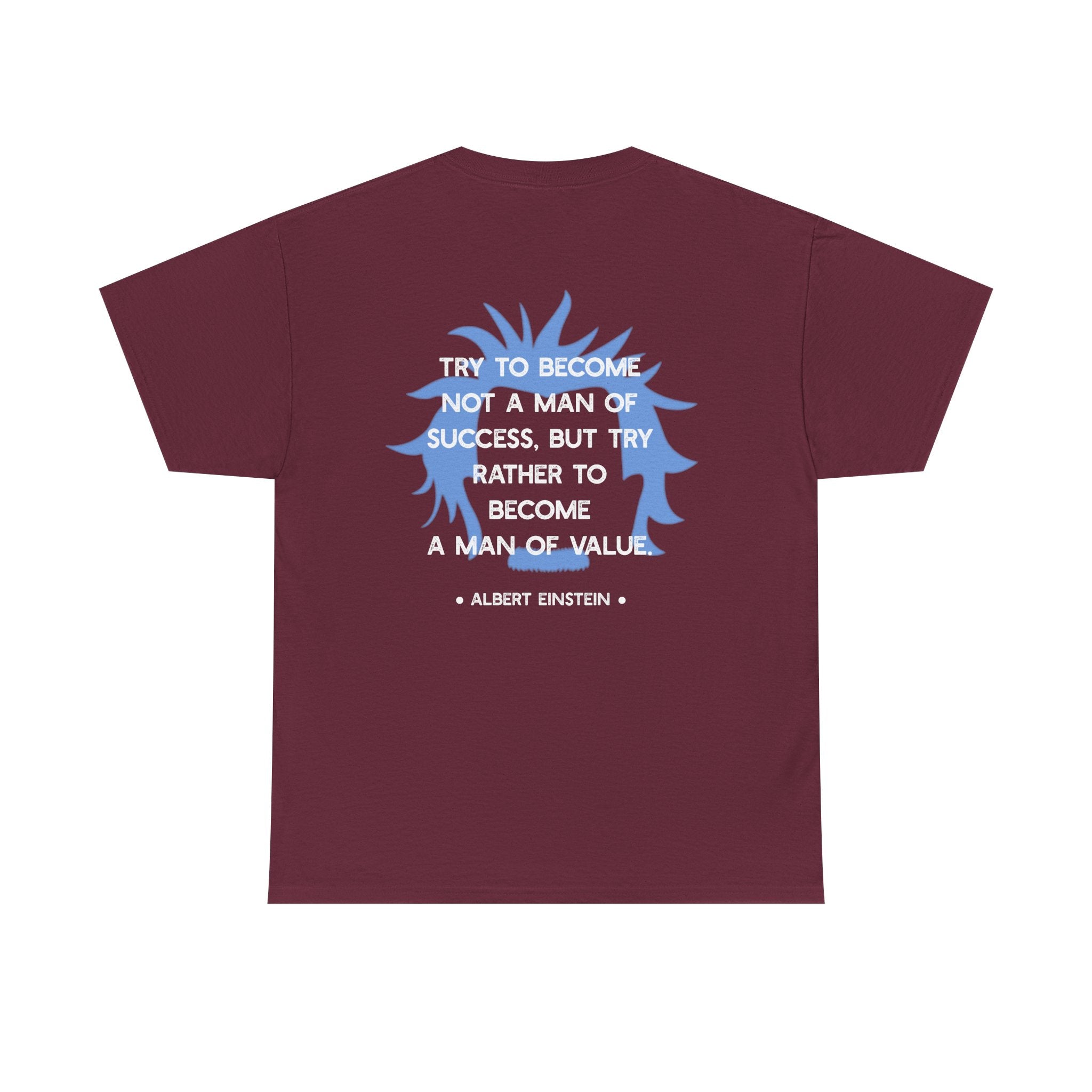 Einstein quote tee | Become A Man of Value