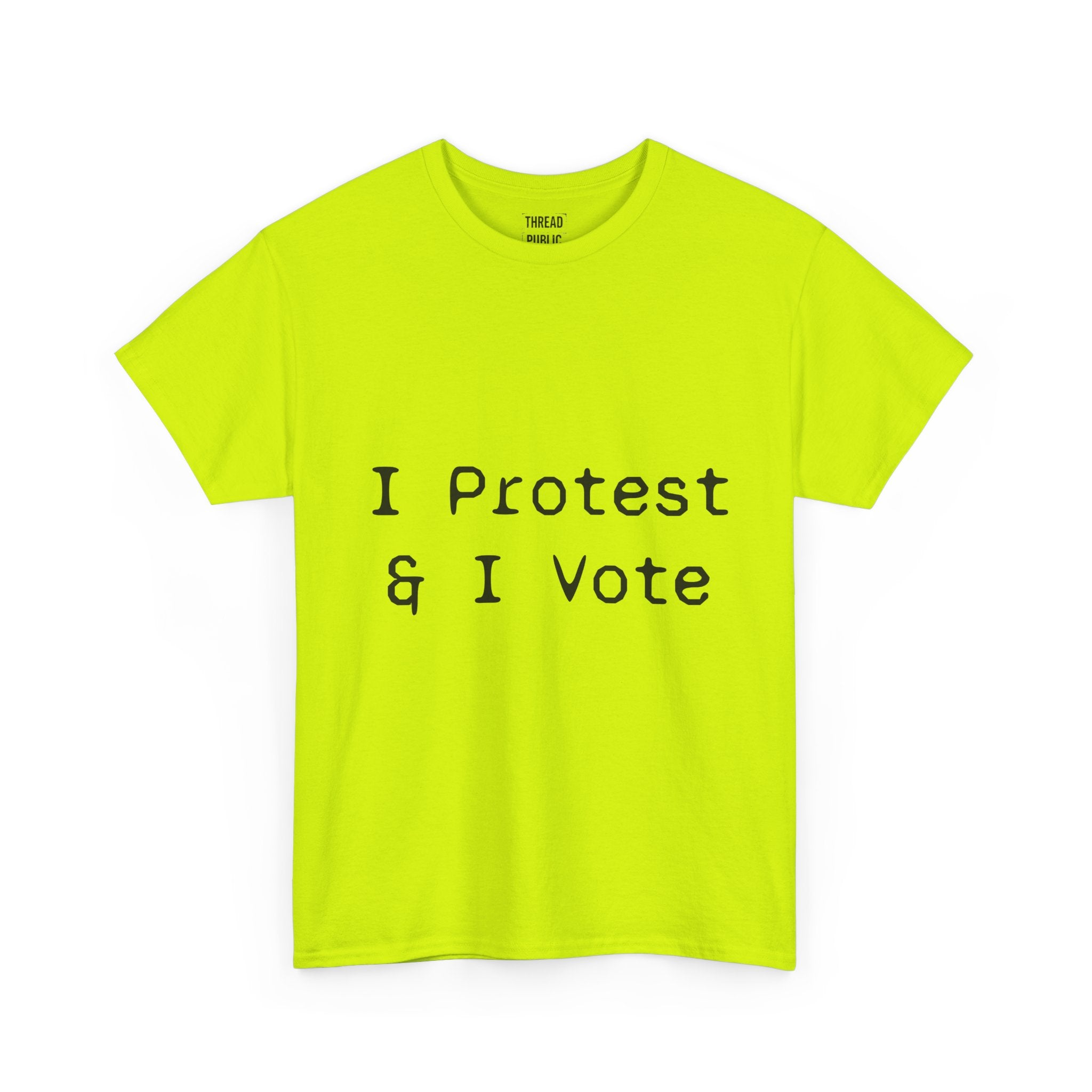 I Protest & I Vote T-Shirt | Political Activism Tee, Voter Rights Shirt