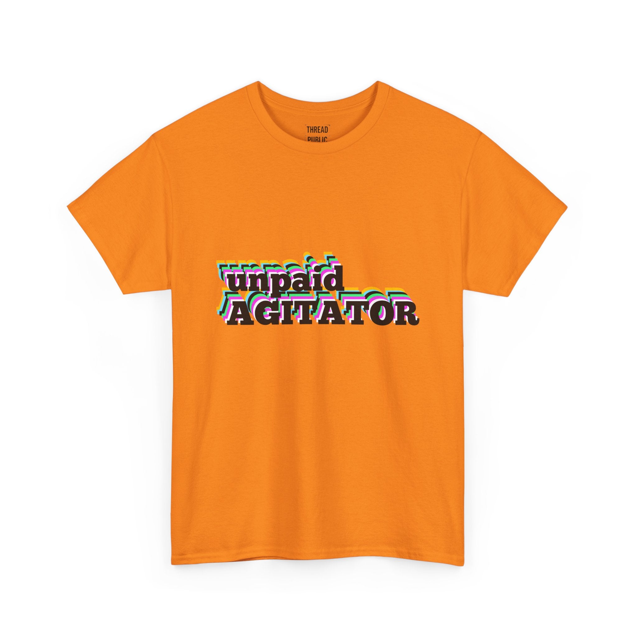 unpaid AGITATOR T-Shirt | Bold Text Graphic Tee, Activist Statement Shirt