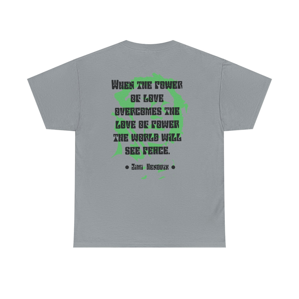 Jimi quote tee | Power of Love