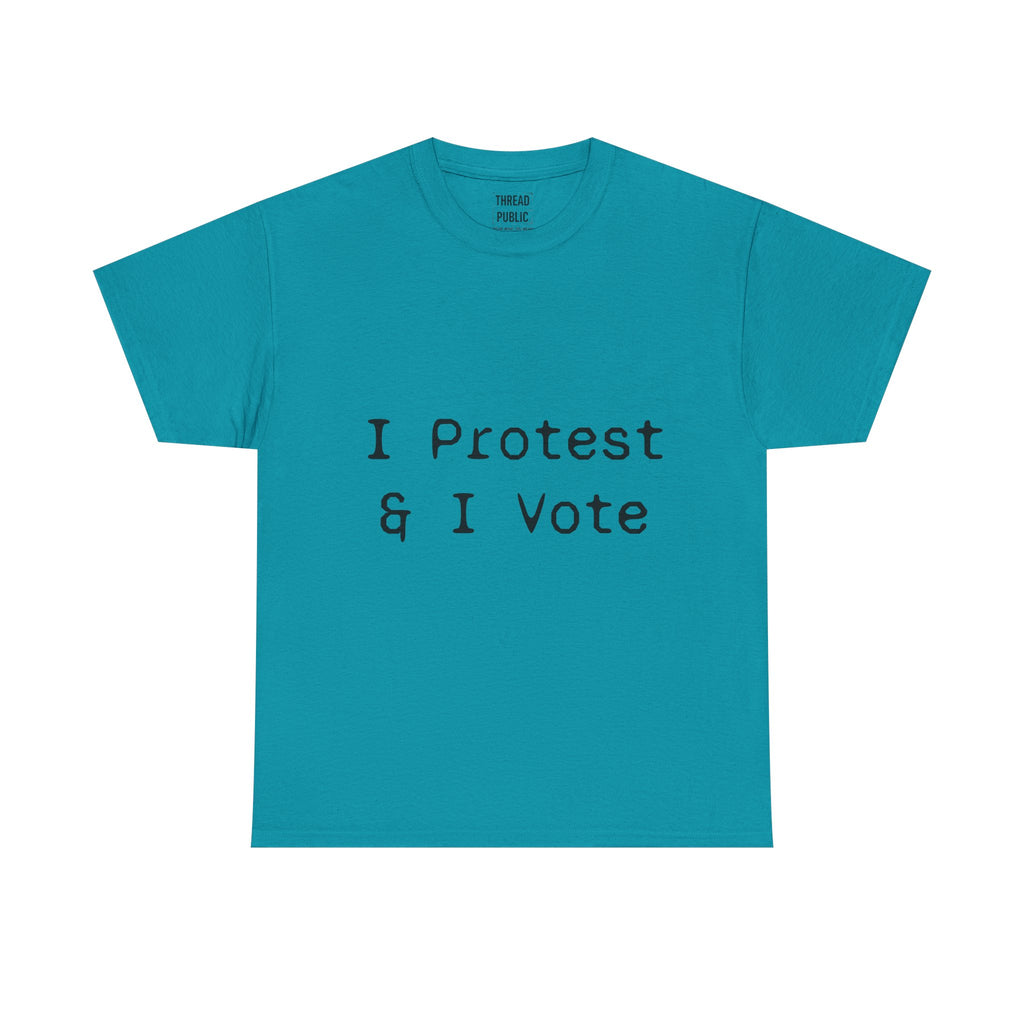 I Protest & I Vote T-Shirt | Political Activism Tee, Voter Rights Shirt