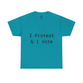 I Protest & I Vote T-Shirt | Political Activism Tee, Voter Rights Shirt