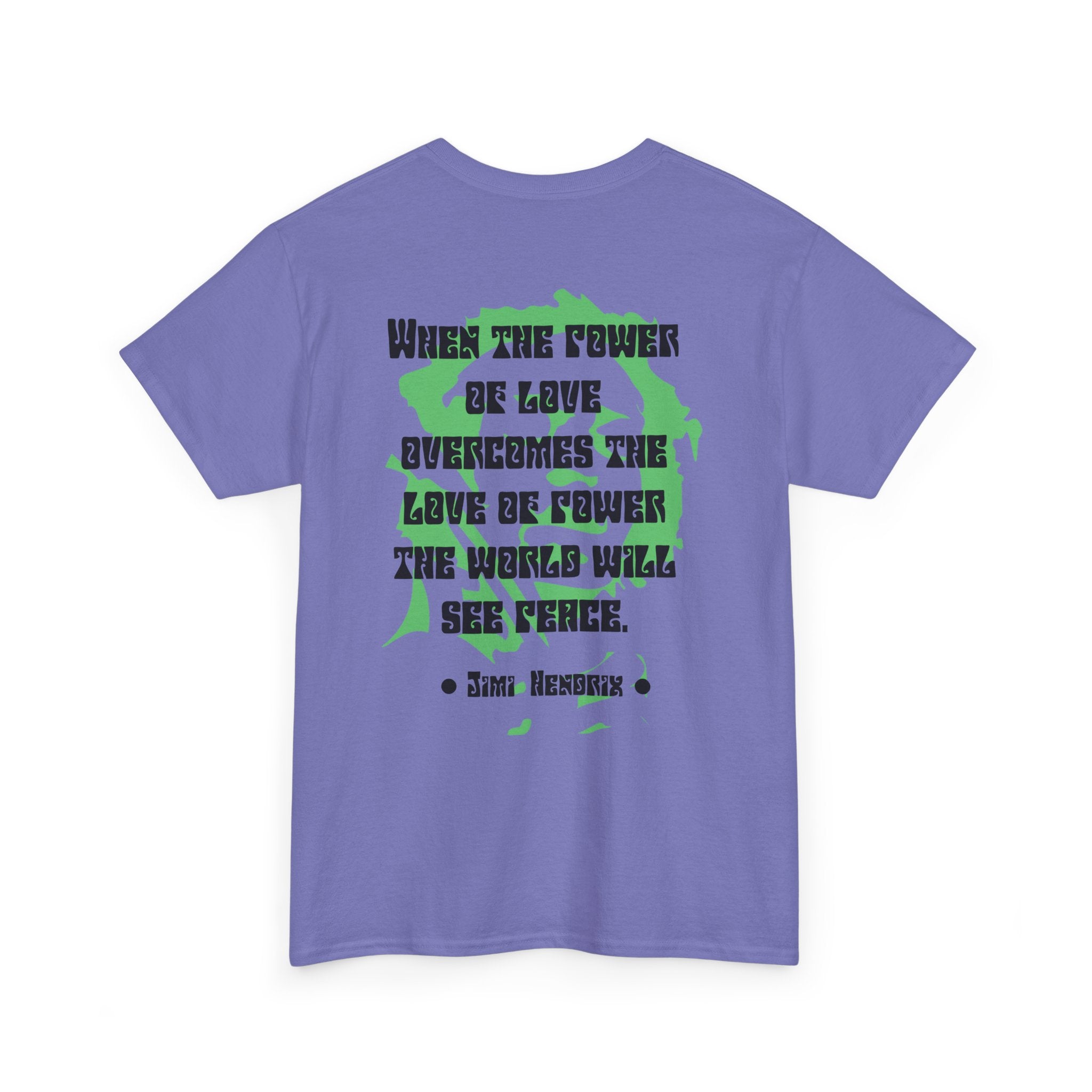 Jimi quote tee | Power of Love