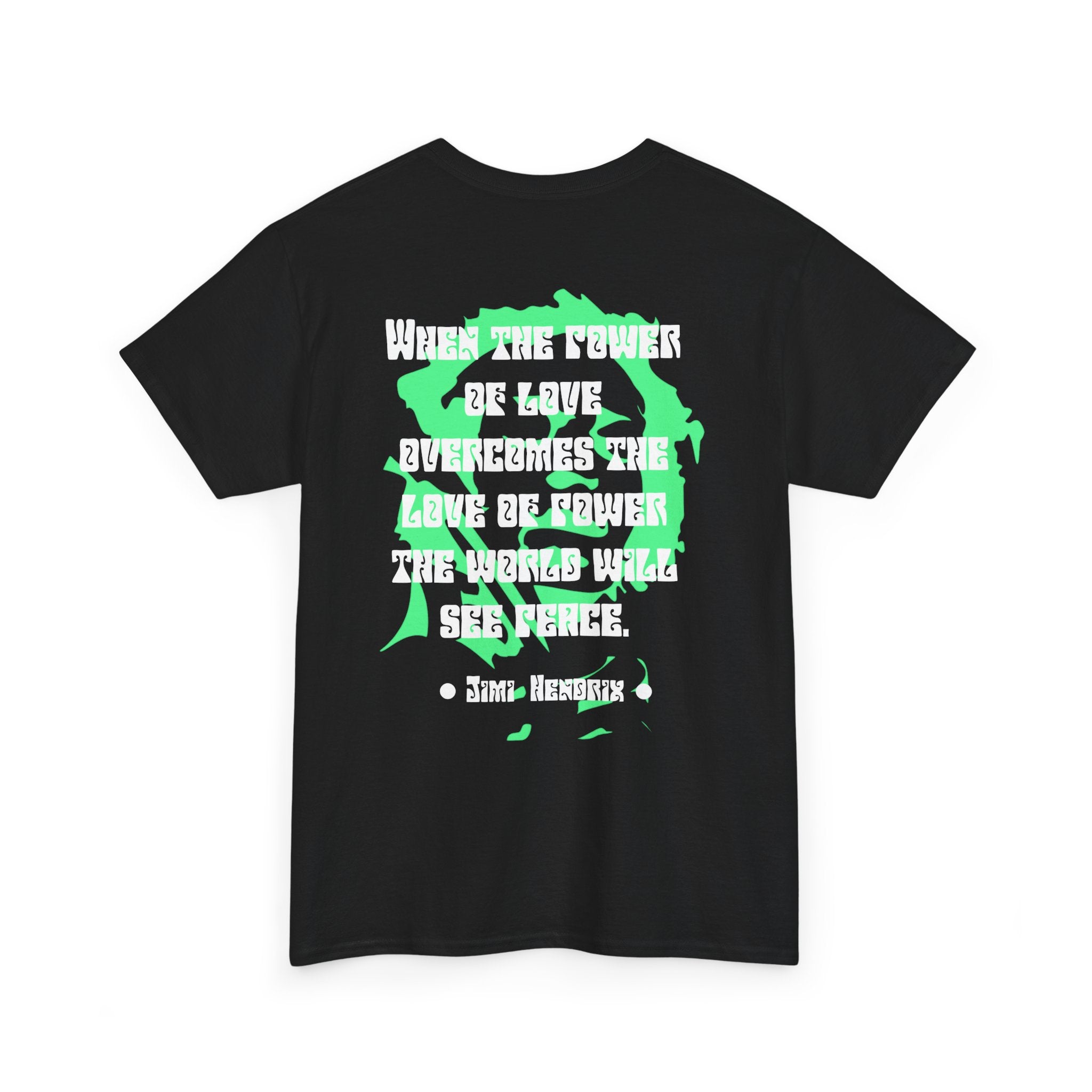 Jimi quote tee | Power of Love
