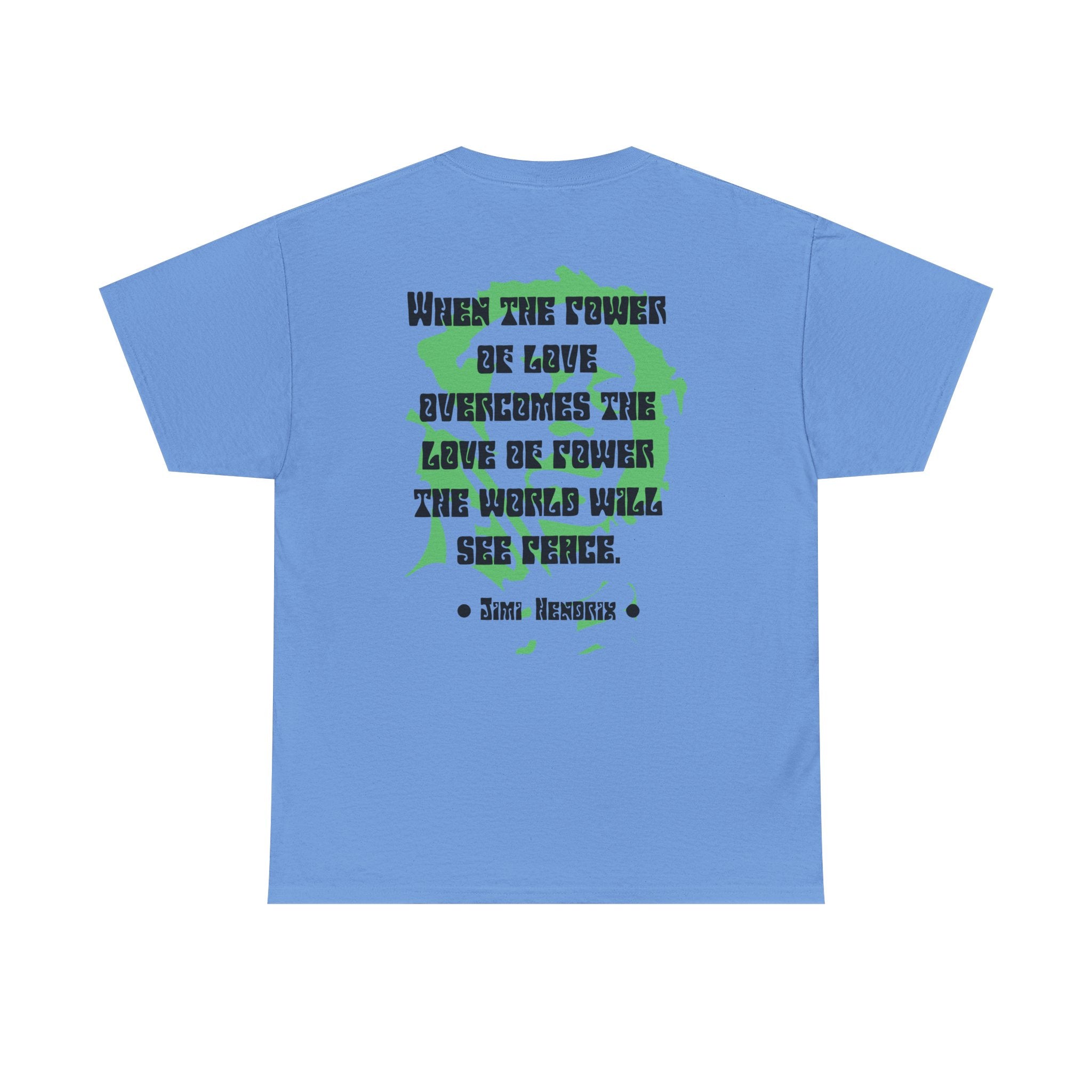Jimi quote tee | Power of Love