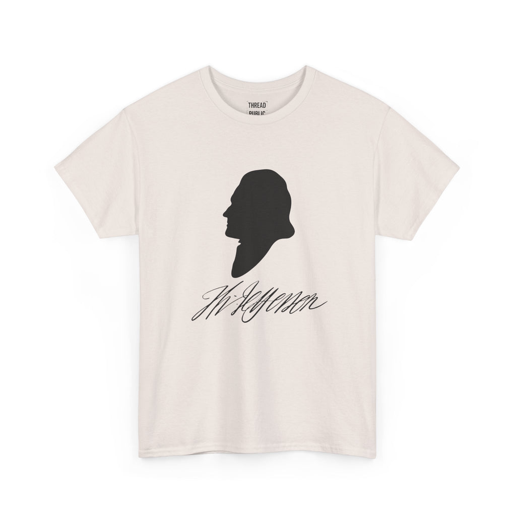 Thomas Jefferson Quote Tee | Timid men prefer the calm of despotism
