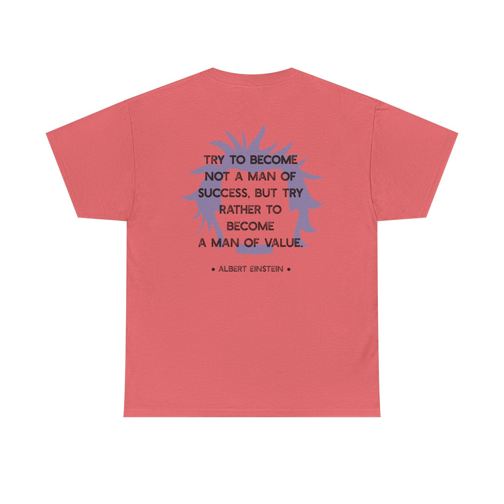 Einstein quote tee | Become A Man of Value