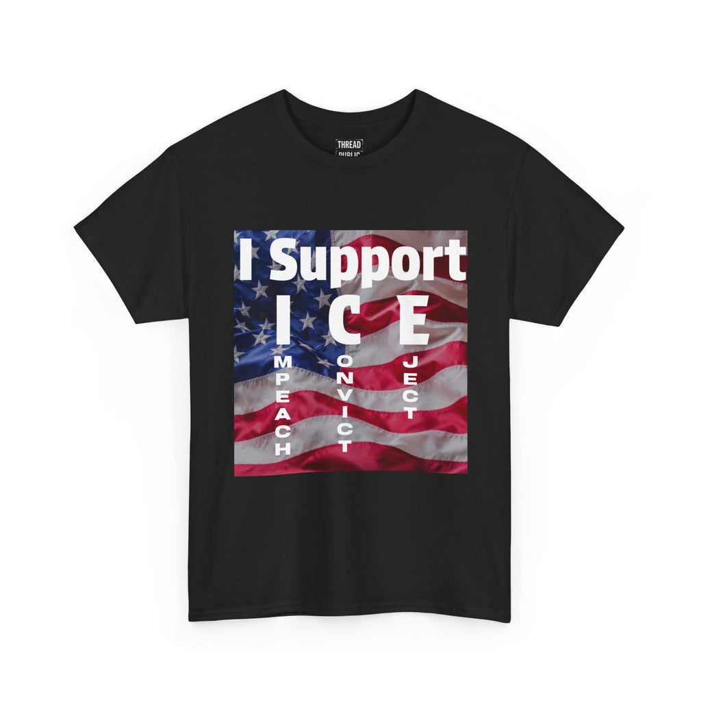 I Support ICE Shirt | American Flag Immigration Enforcement Tee