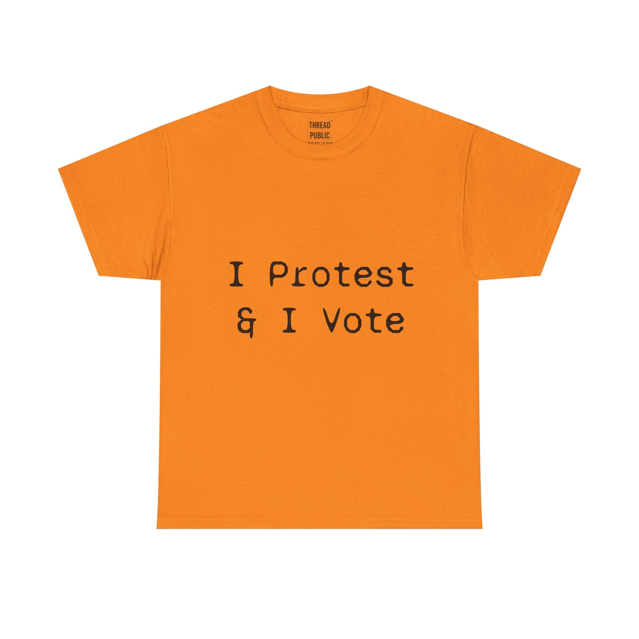I Protest & I Vote T-Shirt | Political Activism Tee, Voter Rights Shirt