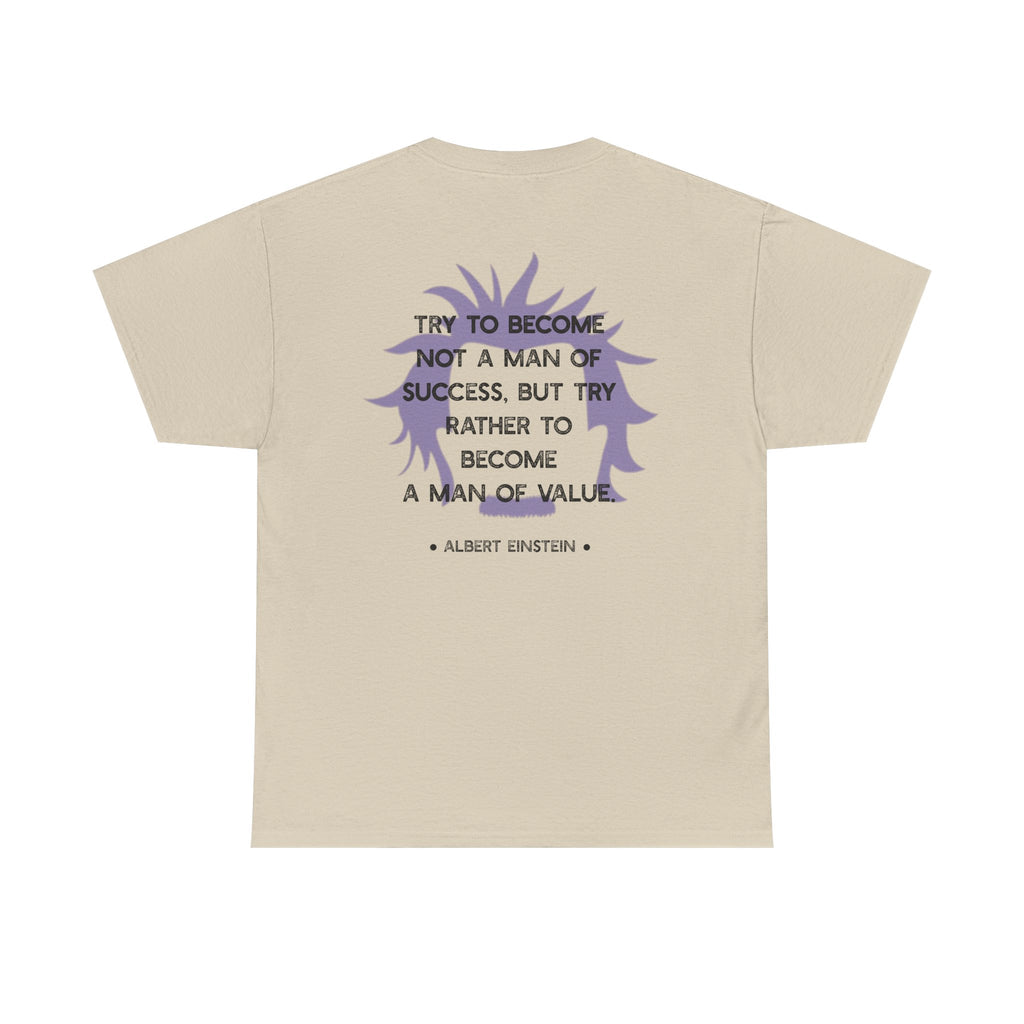 Einstein quote tee | Become A Man of Value
