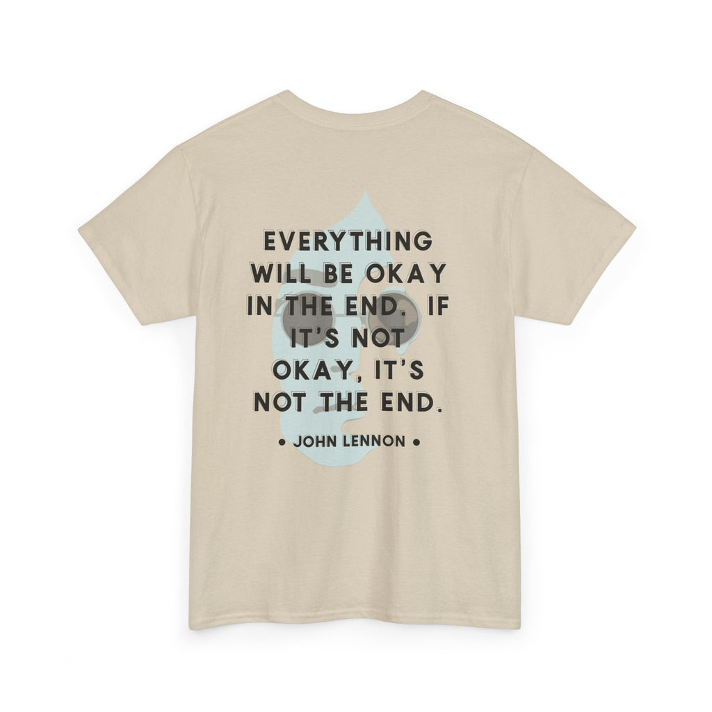 John Lennon Quote T-Shirt | Everything Will Be Okay