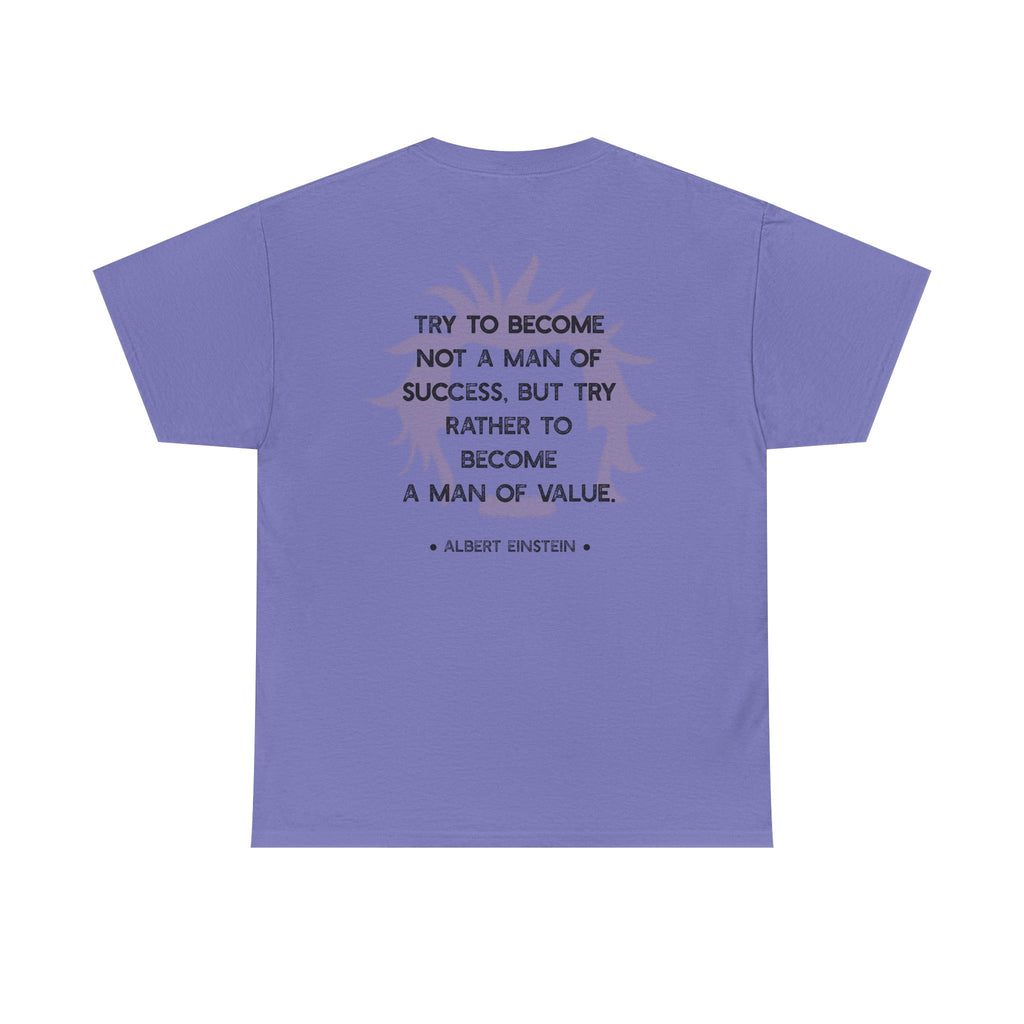 Einstein quote tee | Become A Man of Value