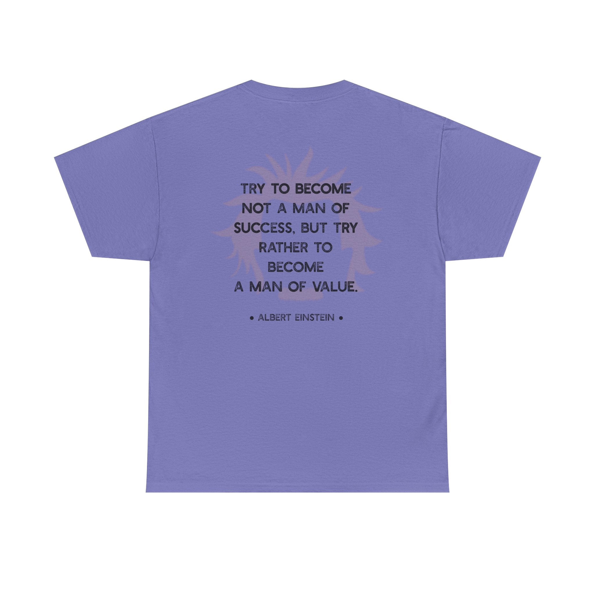 Einstein quote tee | Become A Man of Value