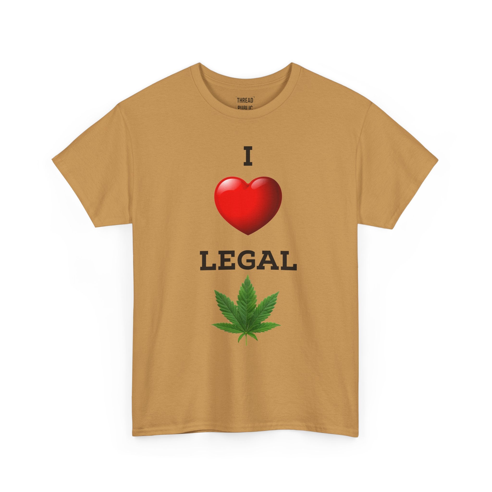 I Love Legal Marijuana T-Shirt | High AF Cannabis Tee
