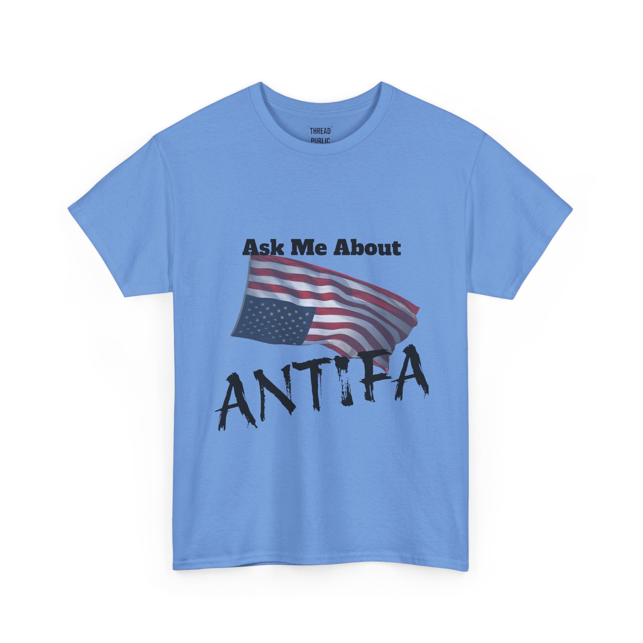 Ask Me About ANTIFA T-Shirt | Political Statement Tee