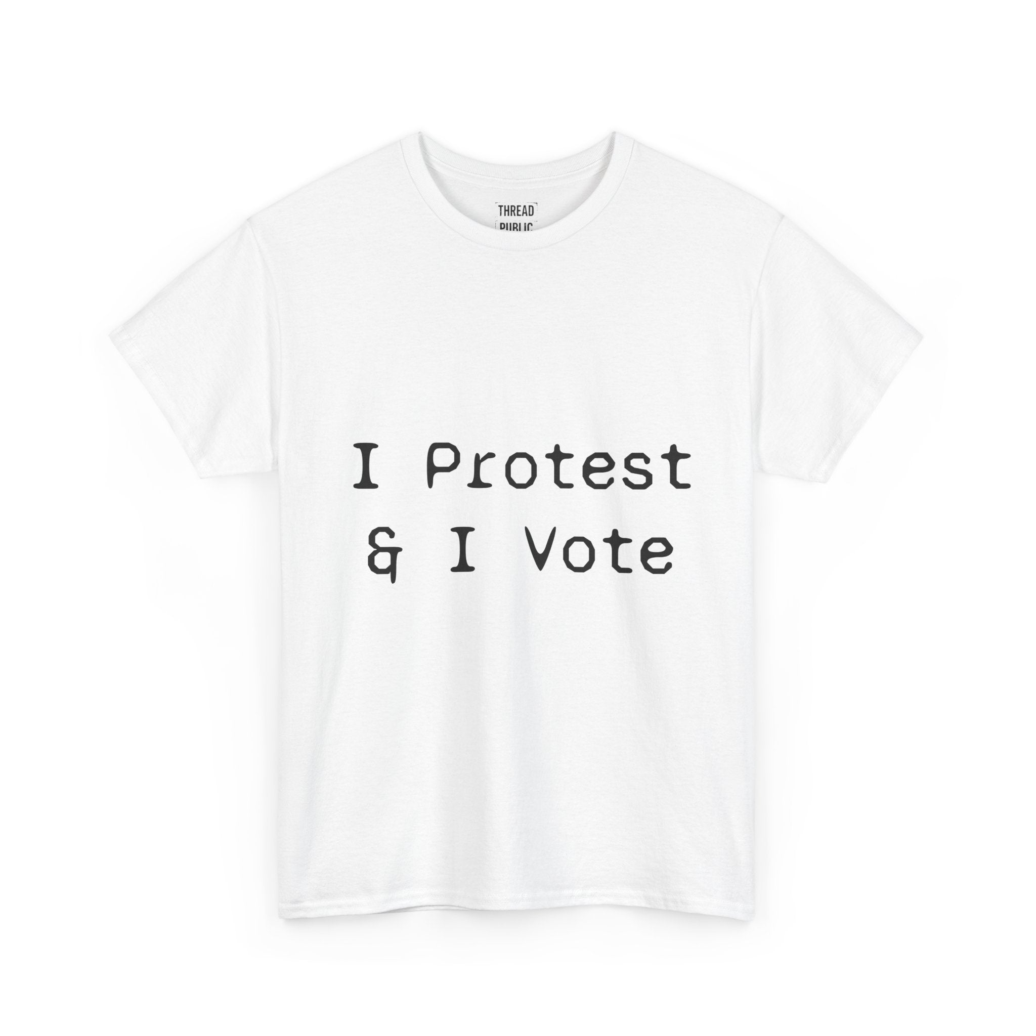 I Protest & I Vote T-Shirt | Political Activism Tee, Voter Rights Shirt
