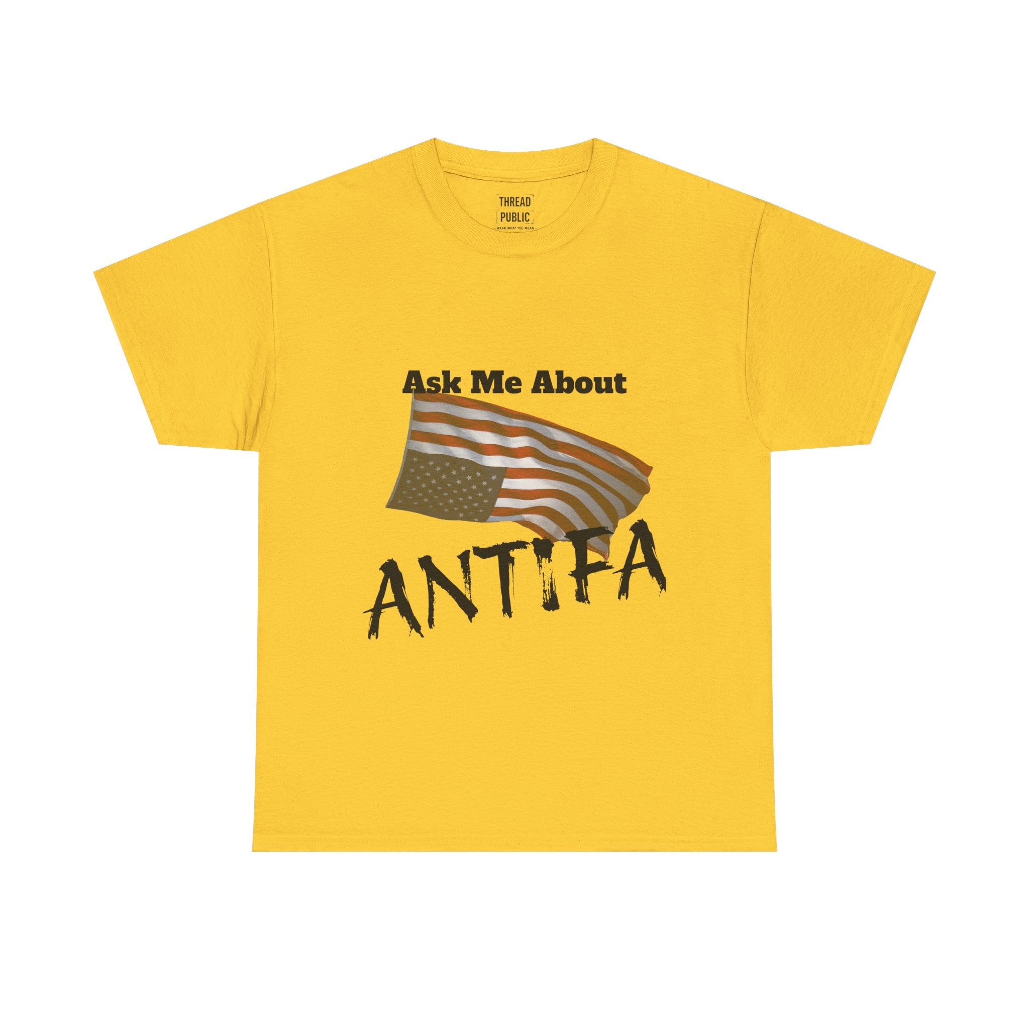 Ask Me About ANTIFA T-Shirt | Political Statement Tee