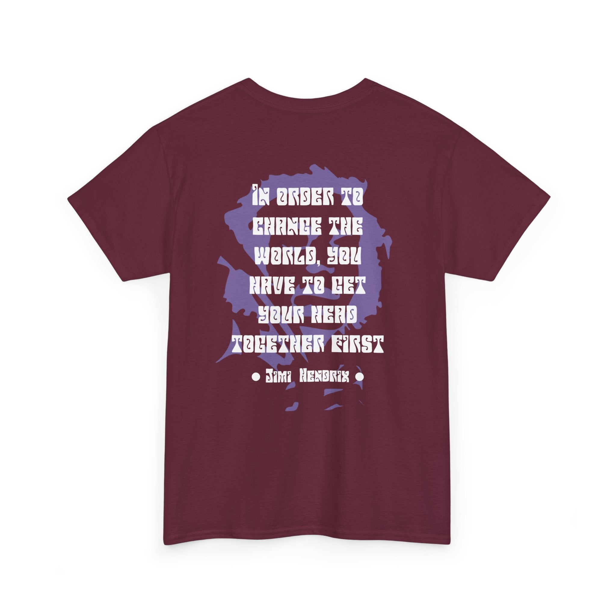 Jimi quote tee |  In order to change the world