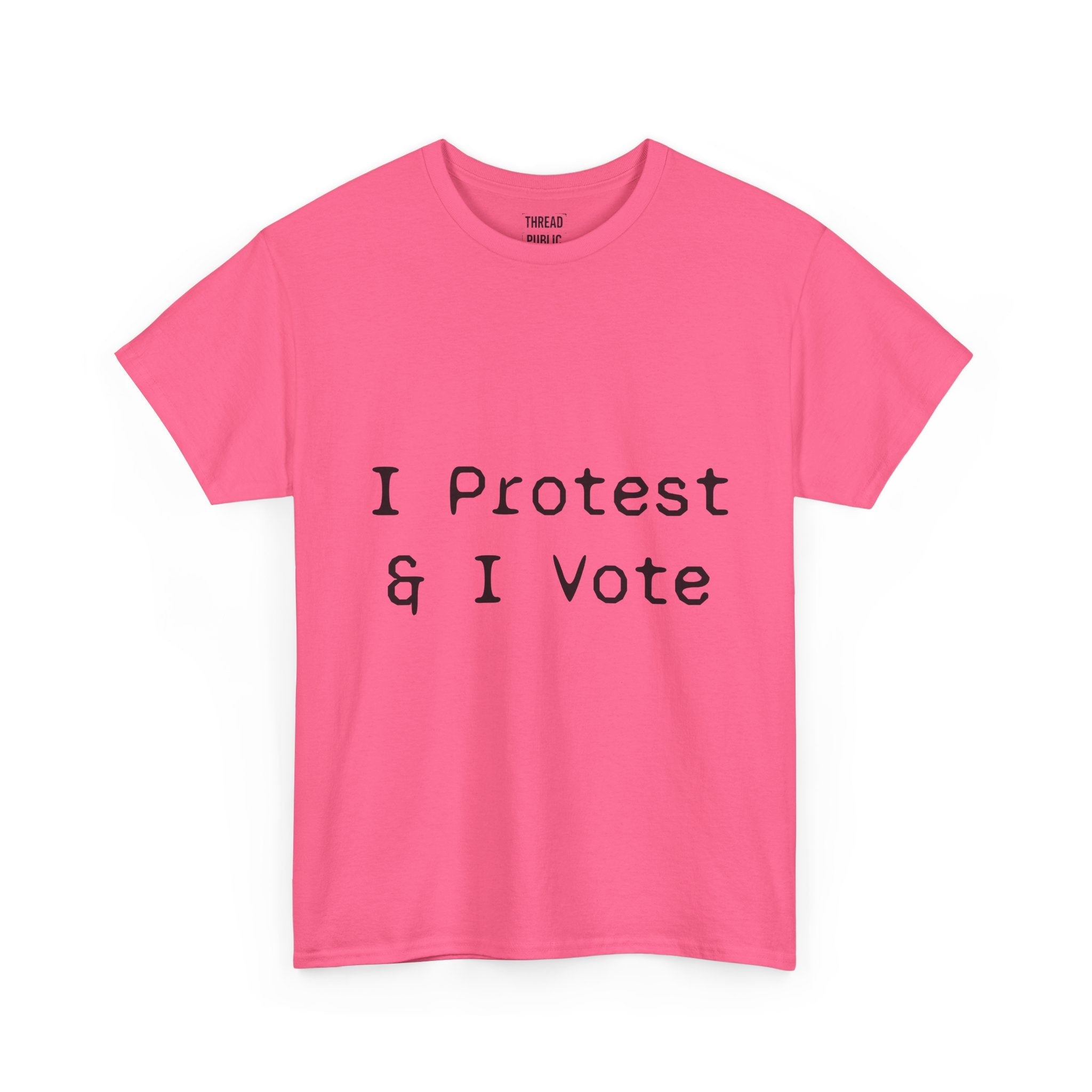 I Protest & I Vote T-Shirt | Political Activism Tee, Voter Rights Shirt