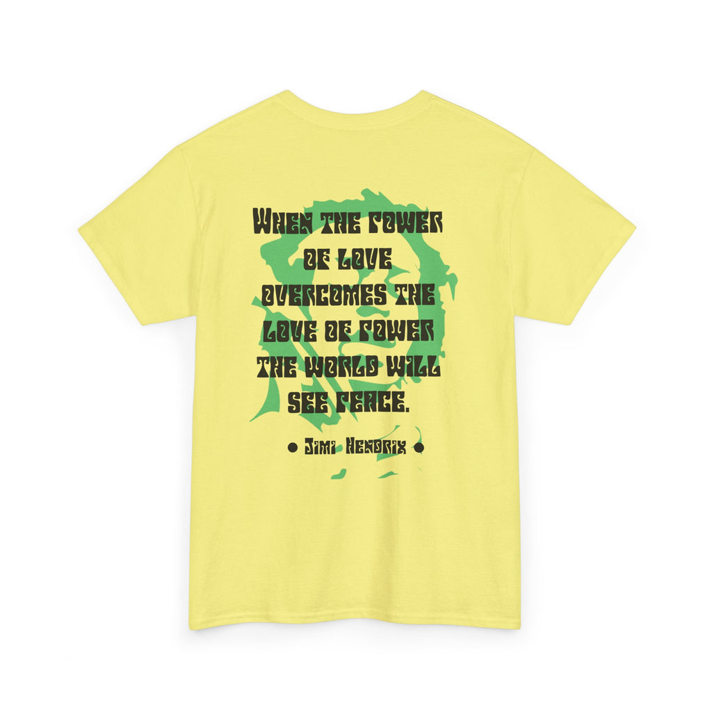 Jimi quote tee | Power of Love