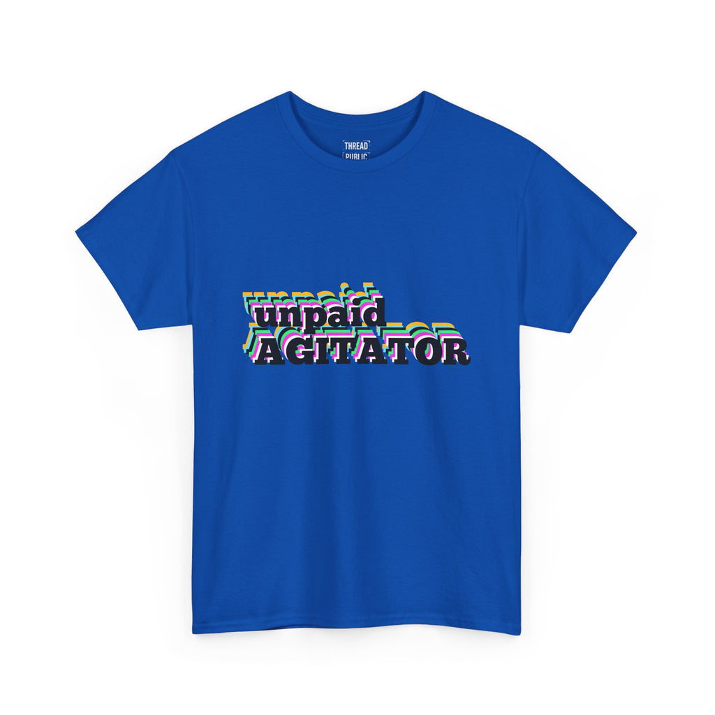 unpaid AGITATOR T-Shirt | Bold Text Graphic Tee, Activist Statement Shirt