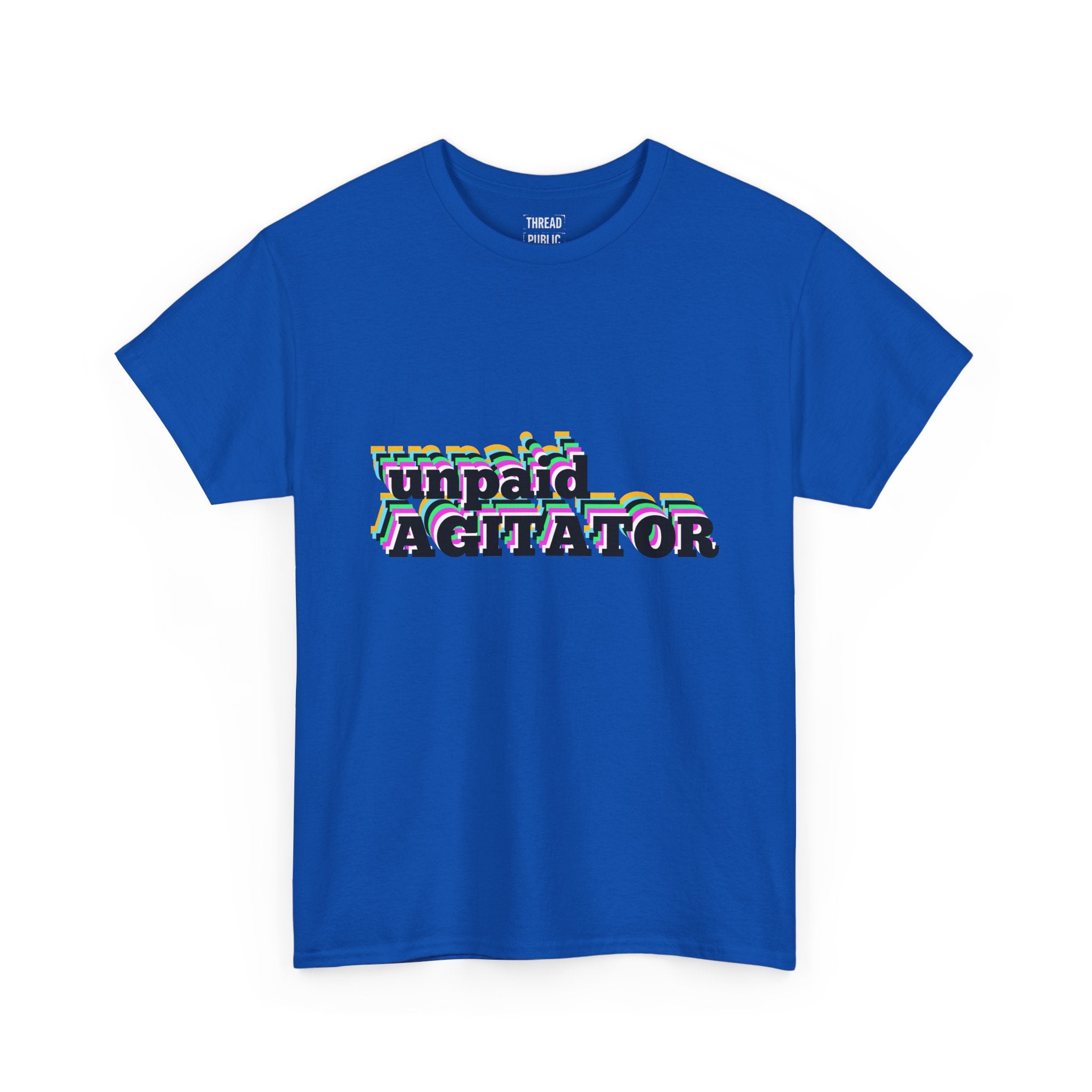 unpaid AGITATOR T-Shirt | Bold Text Graphic Tee, Activist Statement Shirt