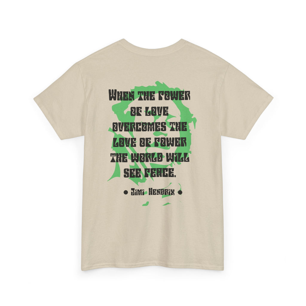 Jimi quote tee | Power of Love