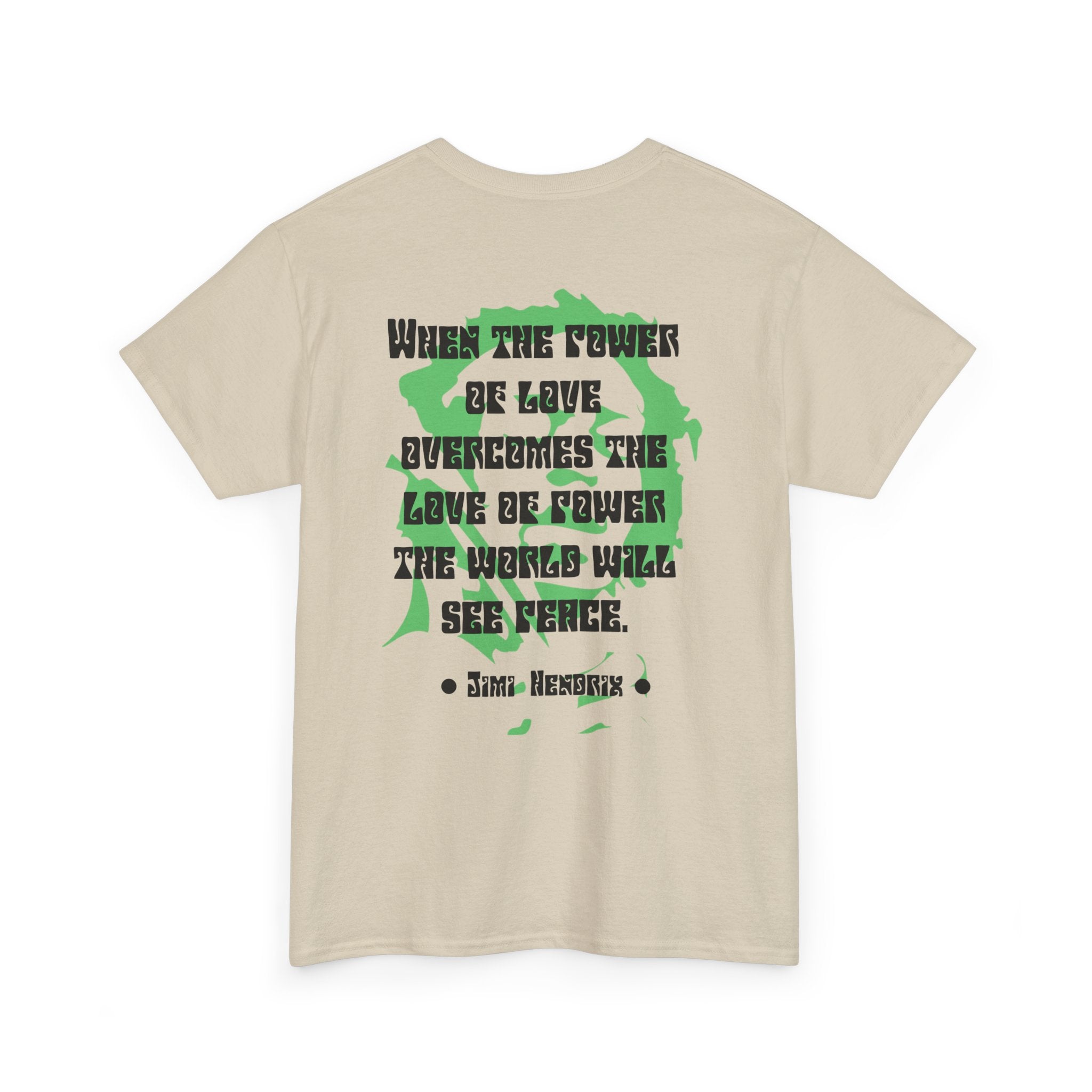 Jimi quote tee | Power of Love