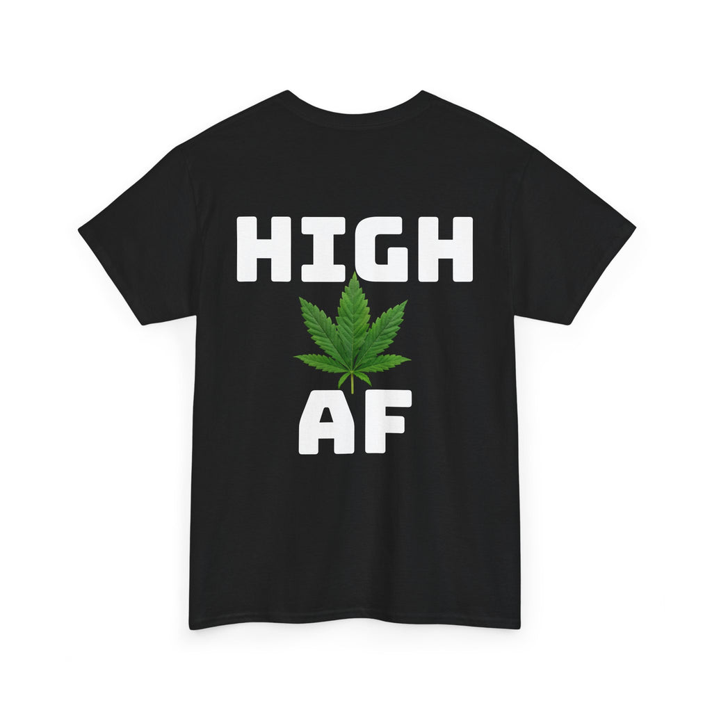 I Love Legal Marijuana T-Shirt | High AF Cannabis Tee