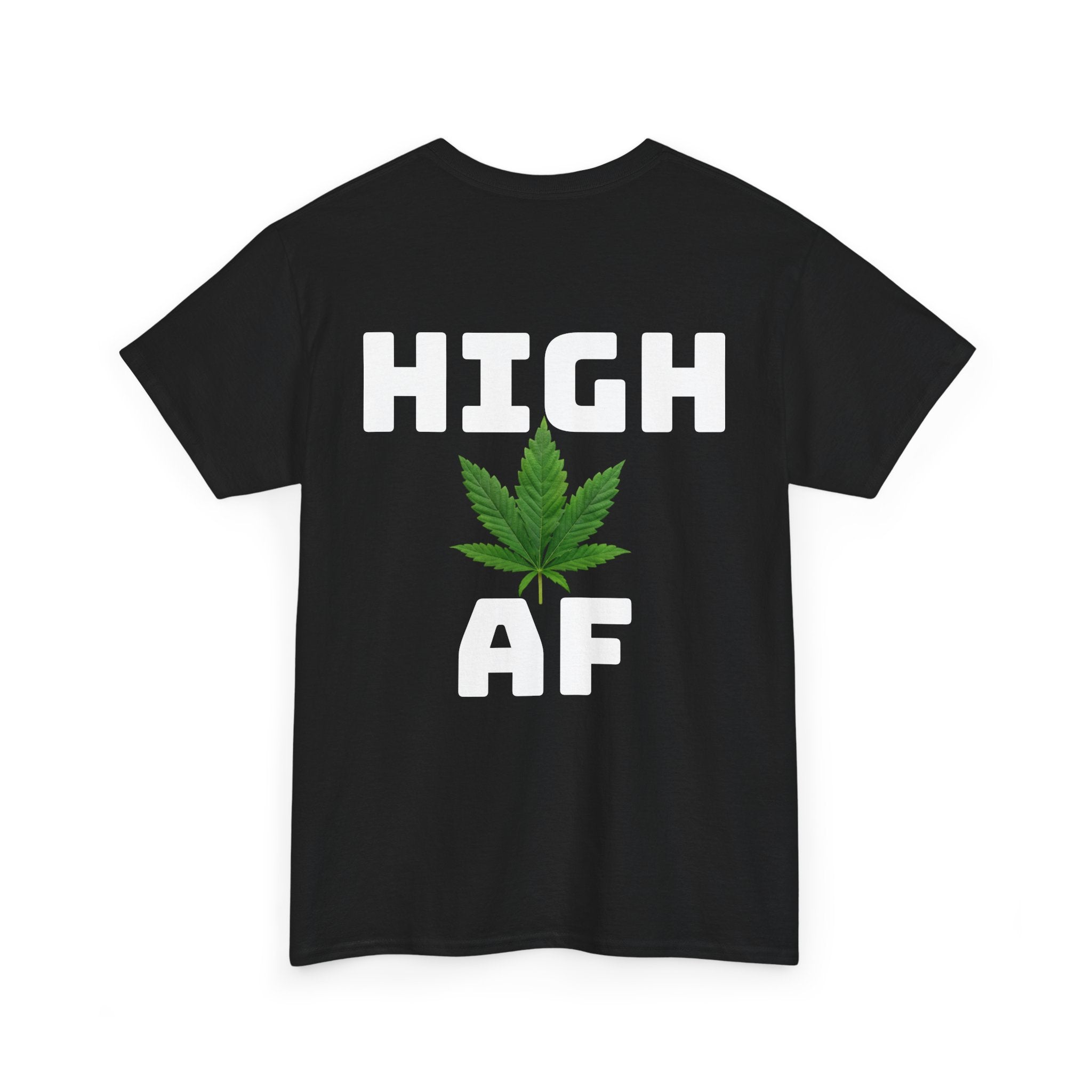 I Love Legal Marijuana T-Shirt | High AF Cannabis Tee