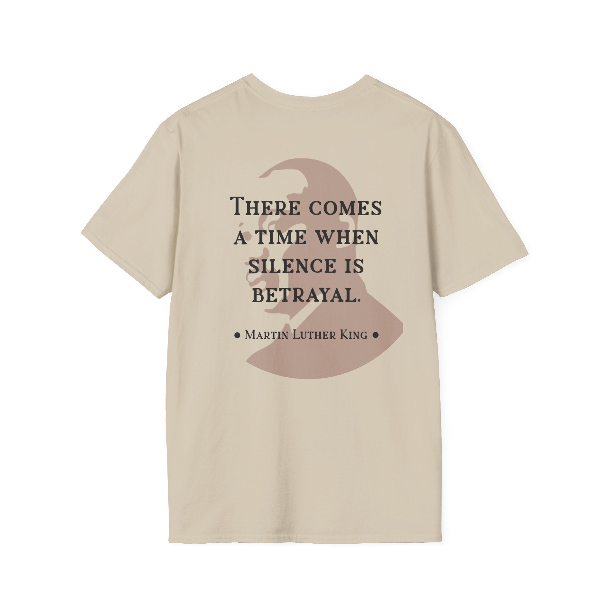King Jr. quote T-Shirt | 'There comes a time when silence is betrayal'