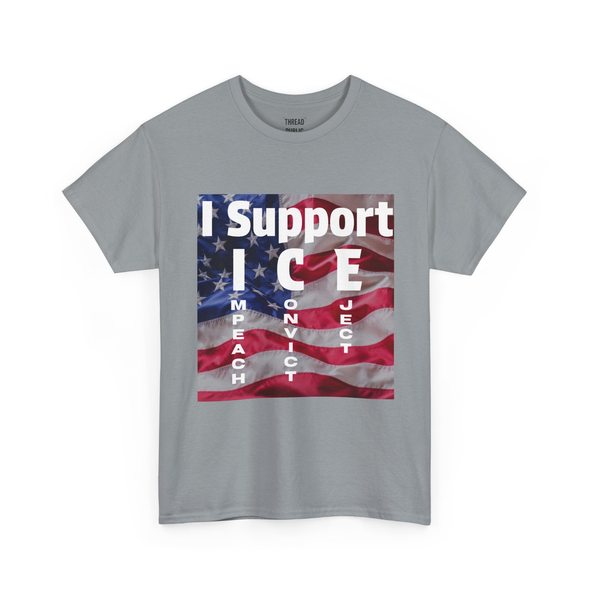 I Support ICE Shirt | American Flag Immigration Enforcement Tee
