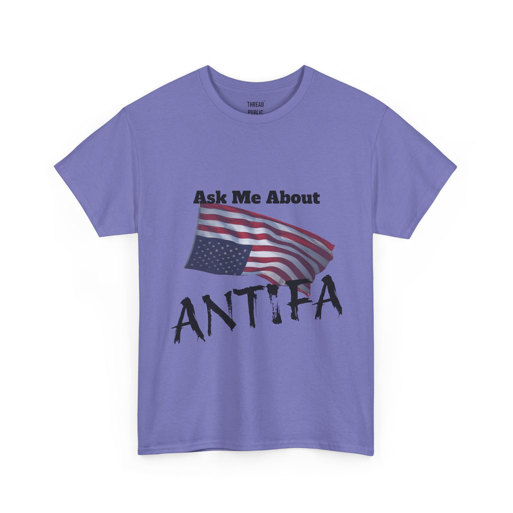 Ask Me About ANTIFA T-Shirt | Political Statement Tee