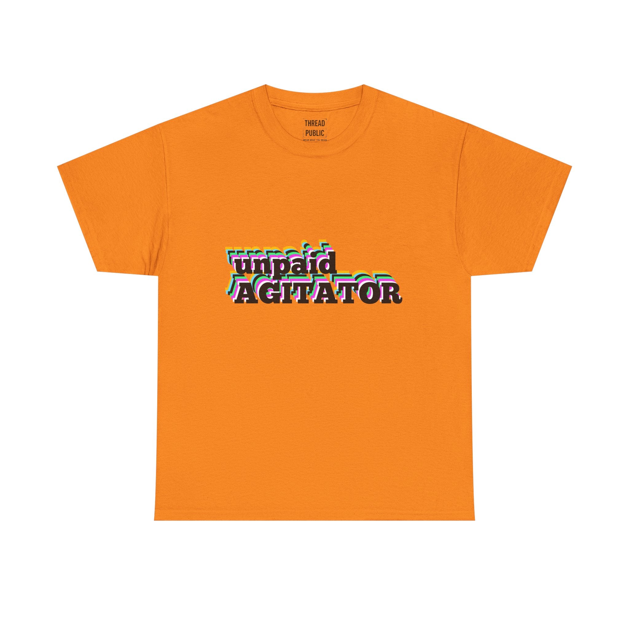 unpaid AGITATOR T-Shirt | Bold Text Graphic Tee, Activist Statement Shirt