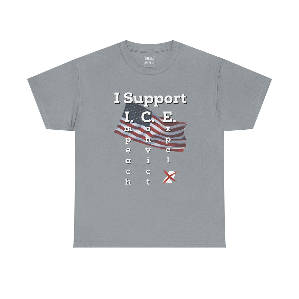 I Support I.C.E. (Read It Again) — Satirical Political T-Shirt