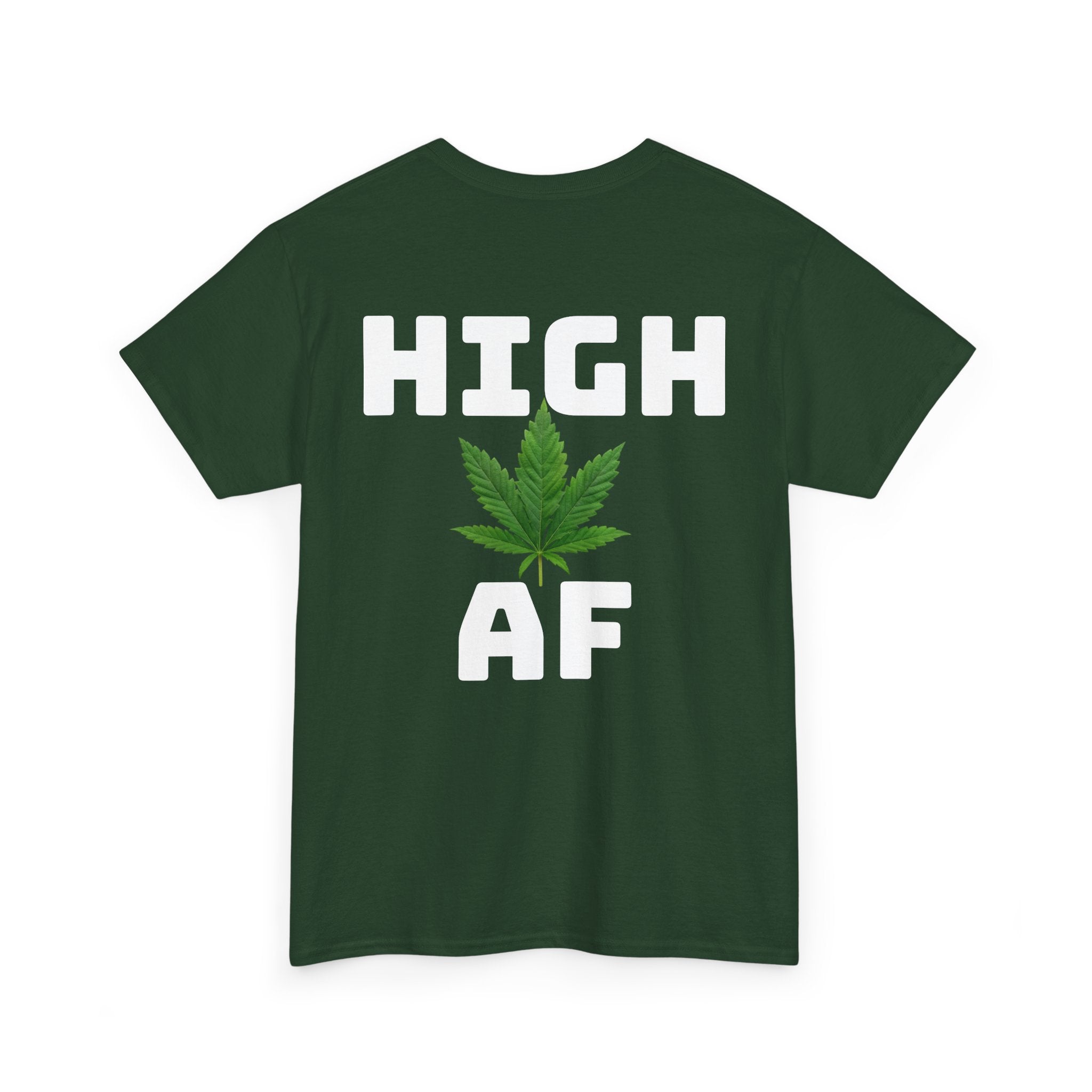 I Love Legal Marijuana T-Shirt | High AF Cannabis Tee