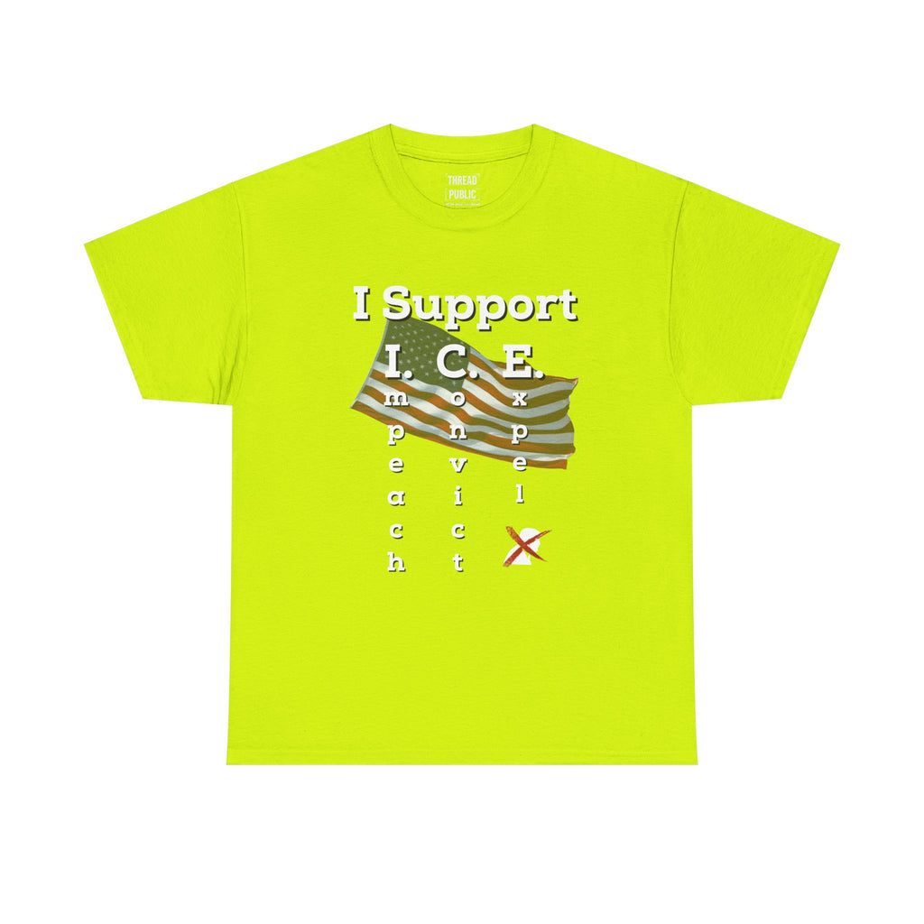 I Support I.C.E. (Read It Again) — Satirical Political T-Shirt