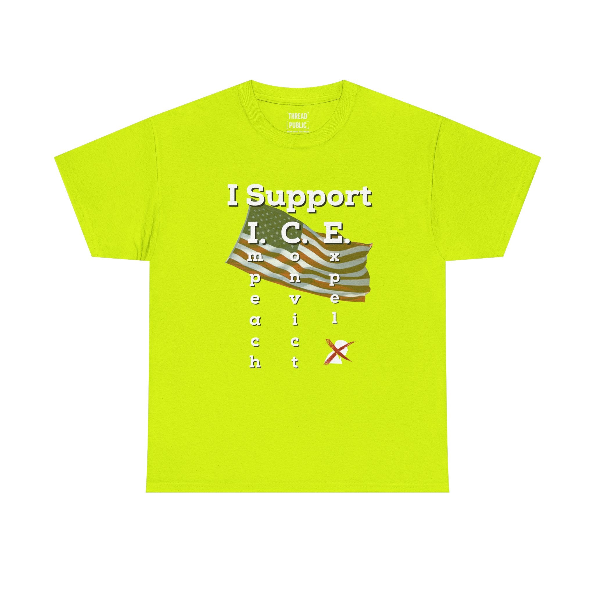 I Support I.C.E. (Read It Again) — Satirical Political T-Shirt