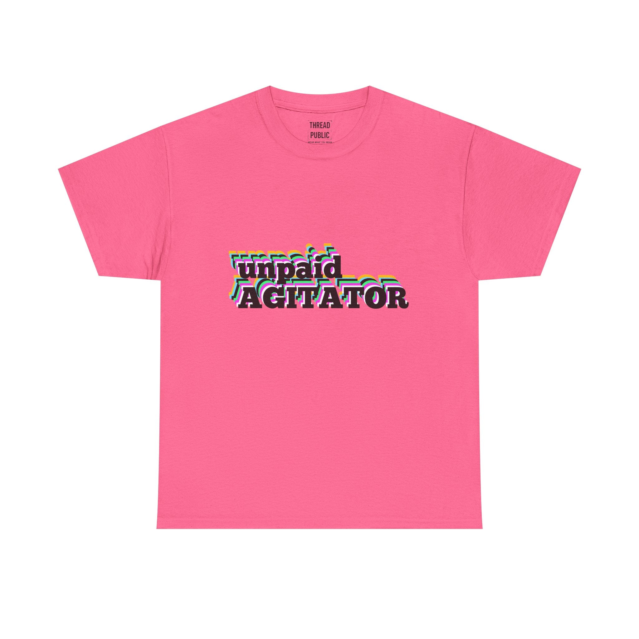 unpaid AGITATOR T-Shirt | Bold Text Graphic Tee, Activist Statement Shirt
