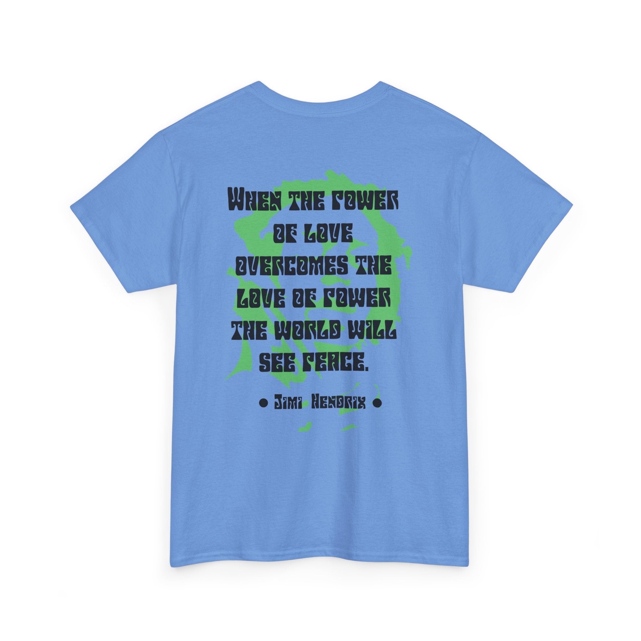 Jimi quote tee | Power of Love