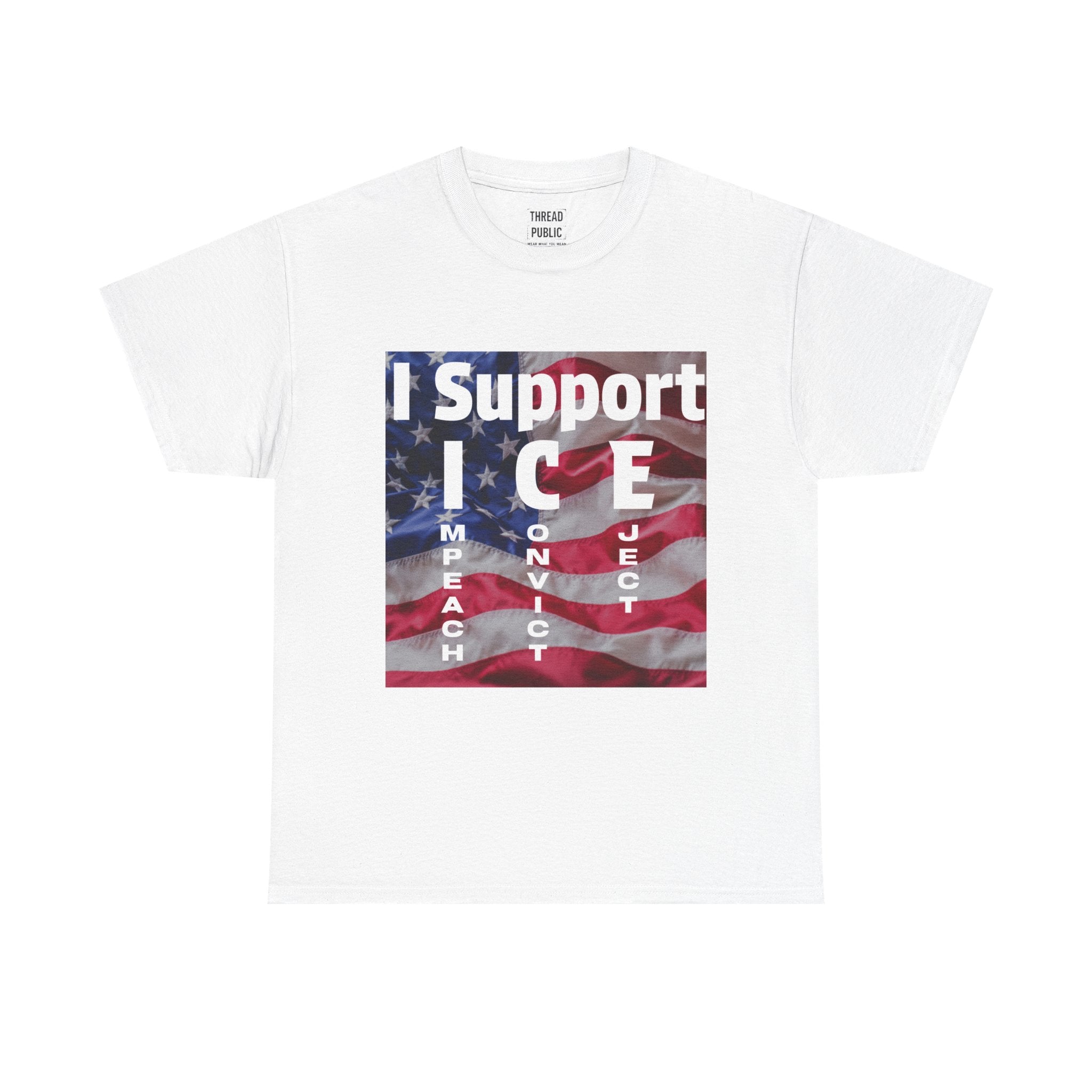 I Support ICE Shirt | American Flag Immigration Enforcement Tee