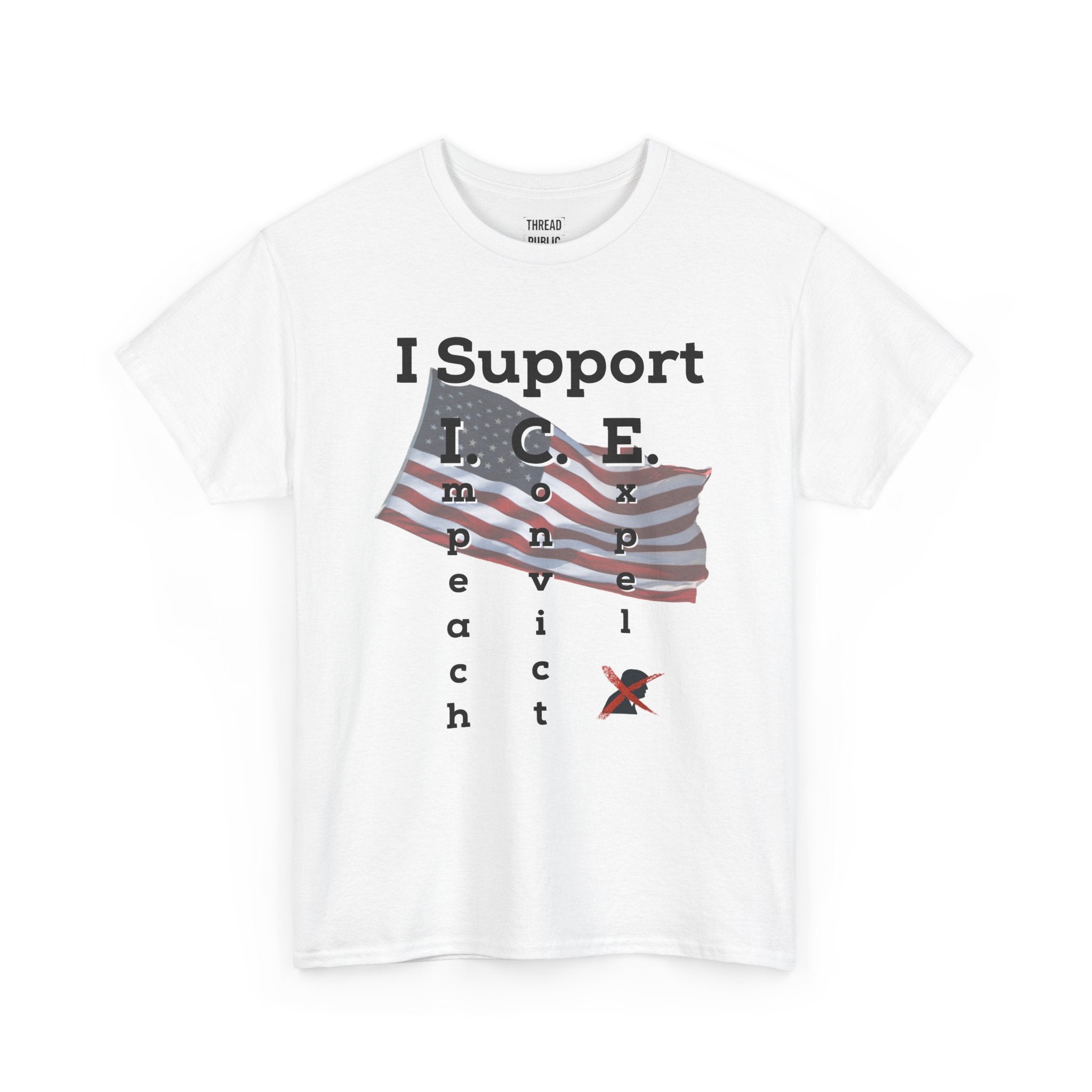 I Support I.C.E. (Read It Again) — Satirical Political T-Shirt