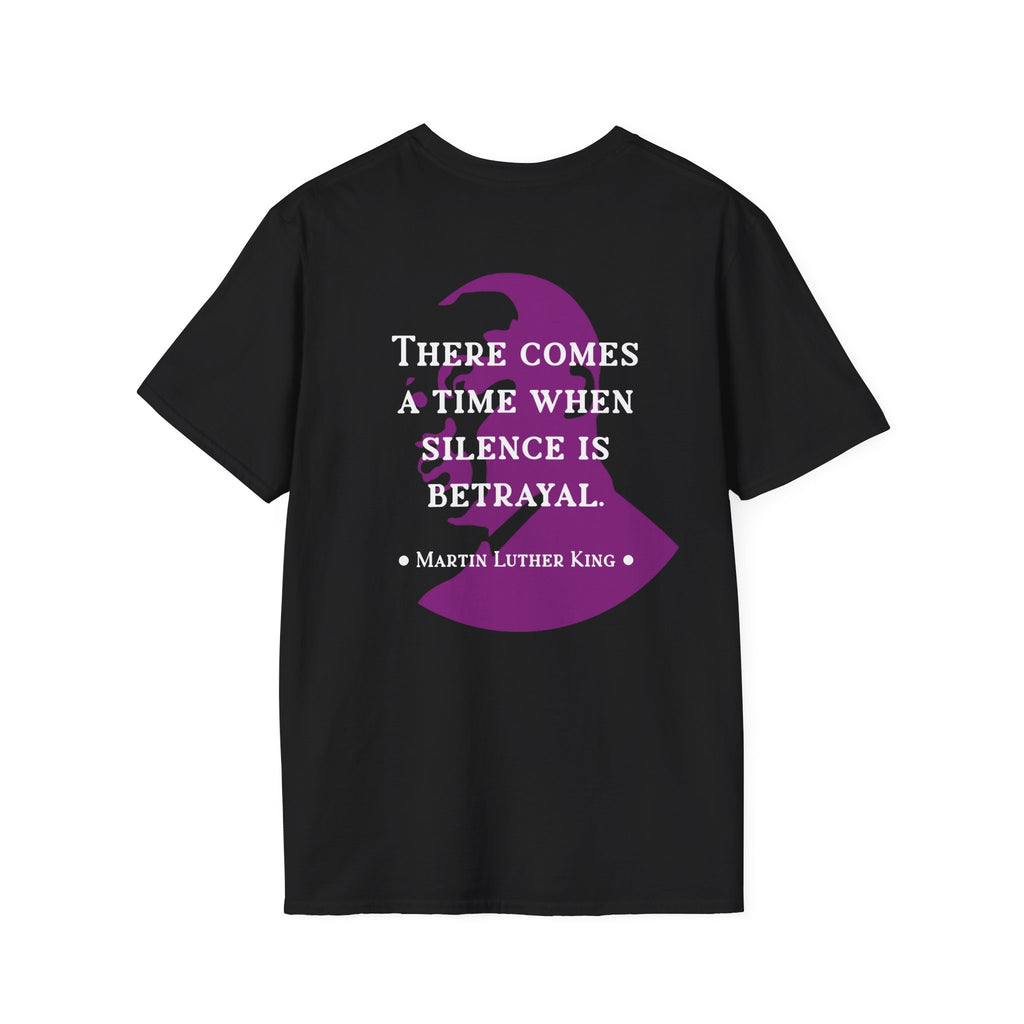 King Jr. quote T-Shirt | 'There comes a time when silence is betrayal'