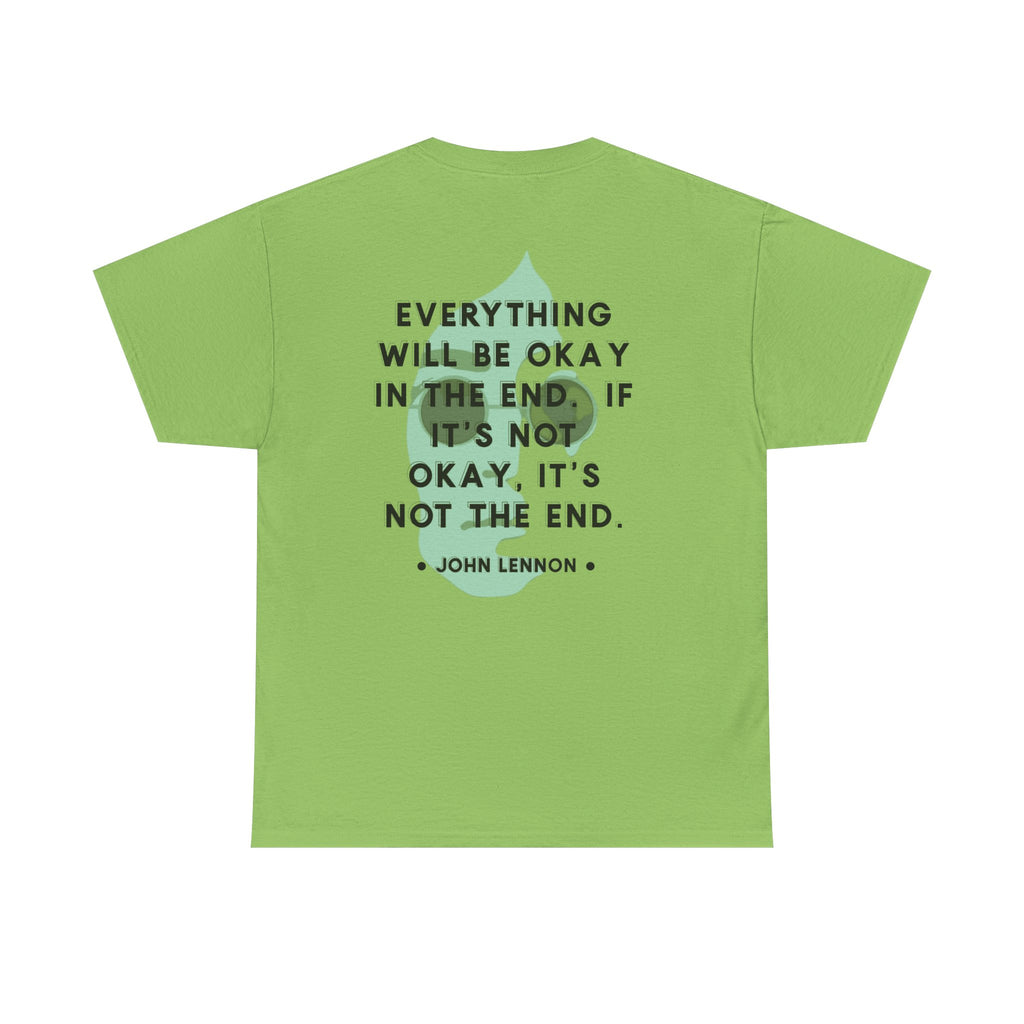 John Lennon Quote T-Shirt | Everything Will Be Okay