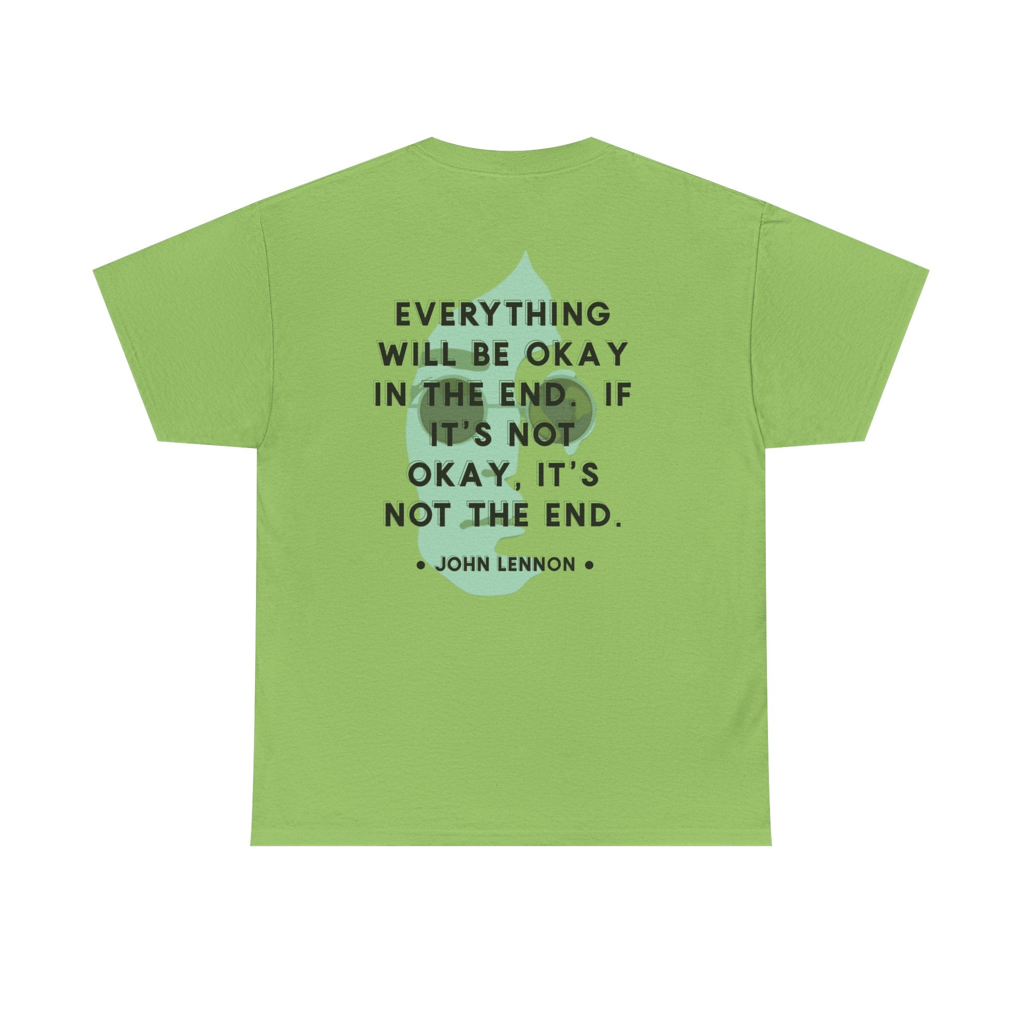 John Lennon Quote T-Shirt | Everything Will Be Okay