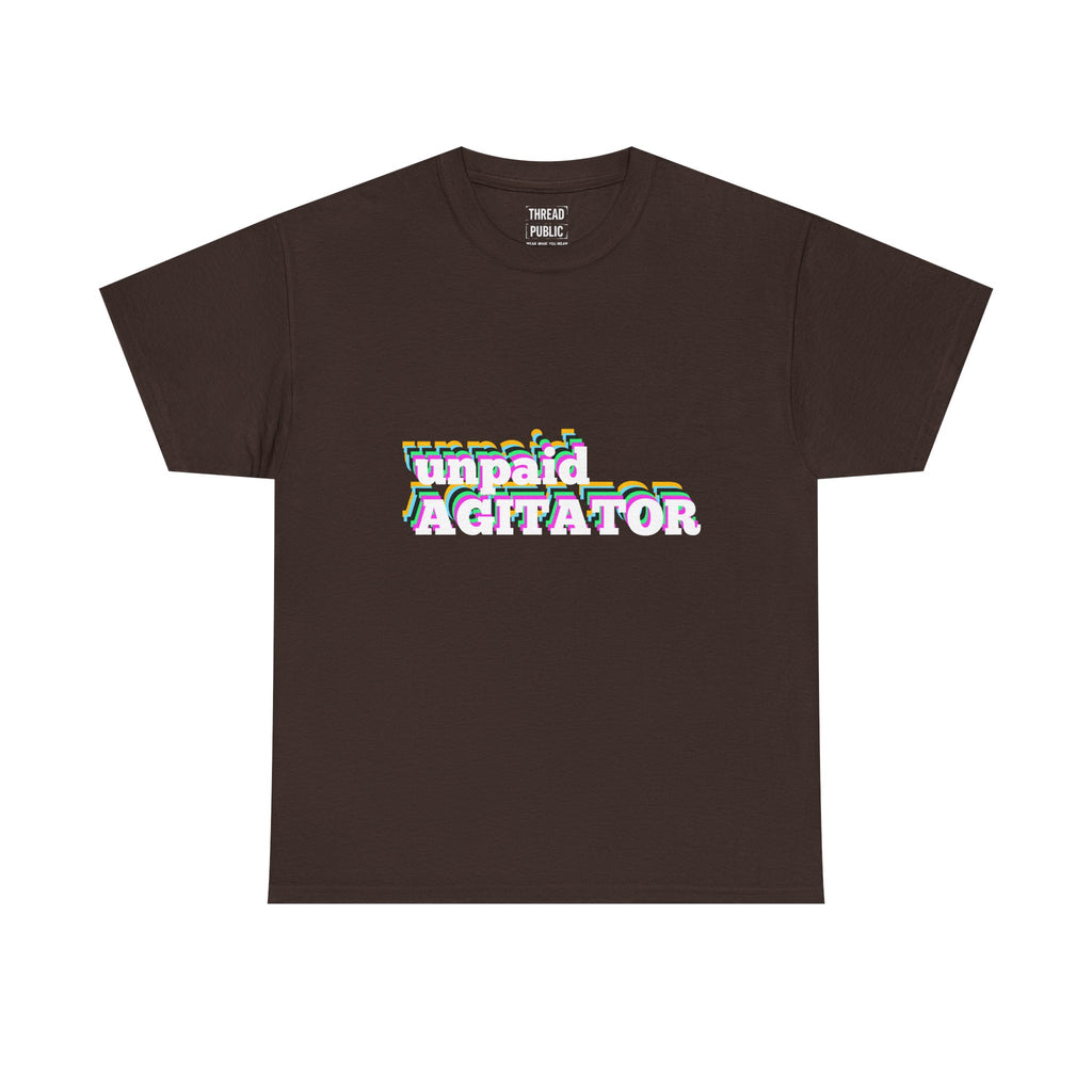unpaid AGITATOR T-Shirt | Bold Text Graphic Tee, Activist Statement Shirt