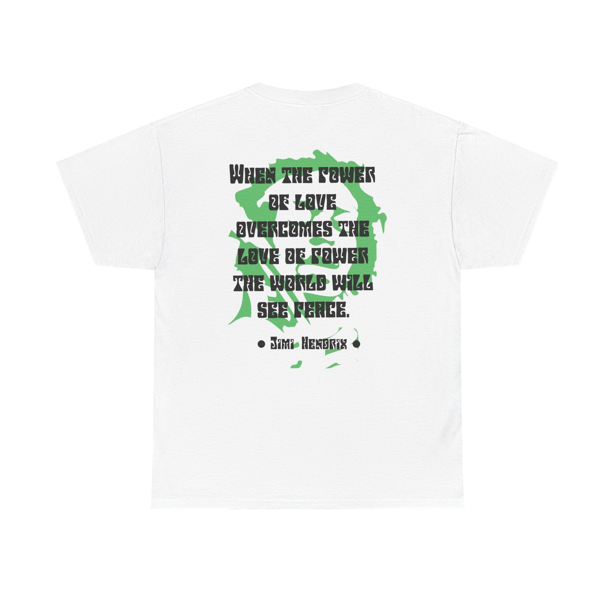 Jimi quote tee | Power of Love