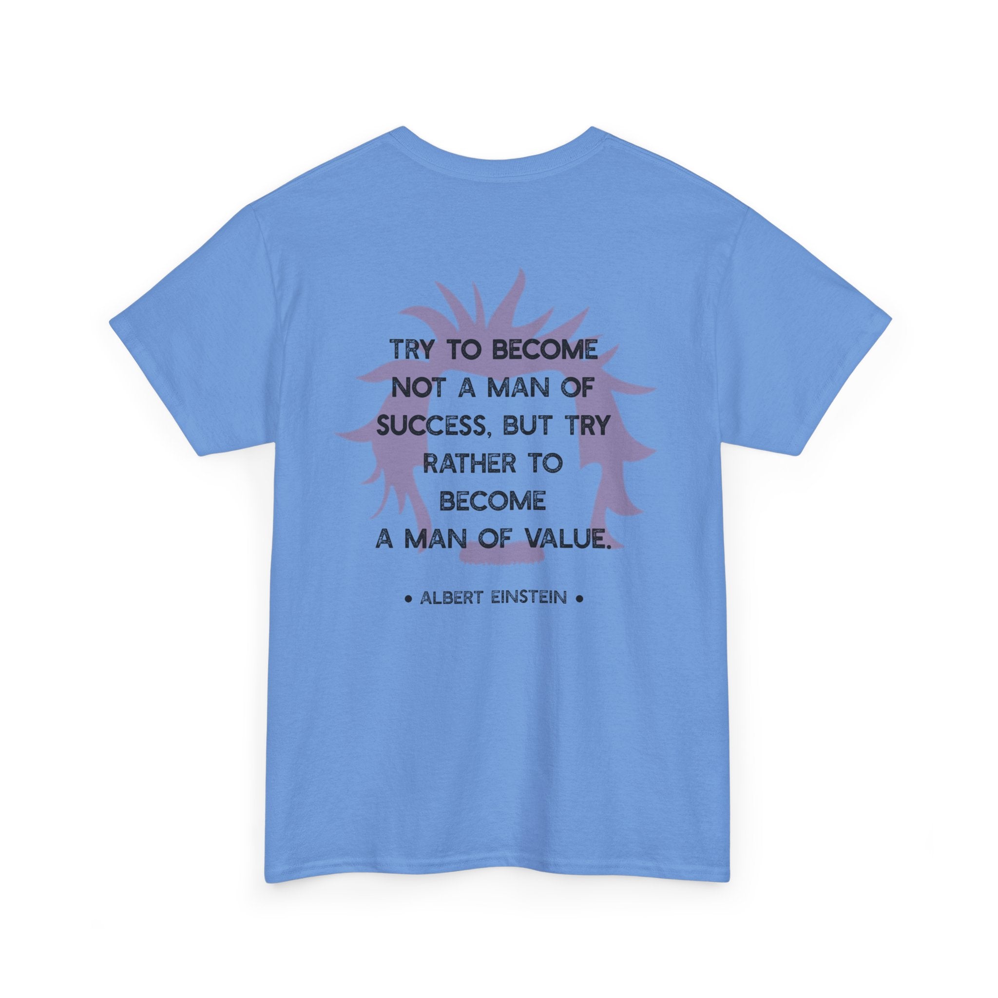 Einstein quote tee | Become A Man of Value